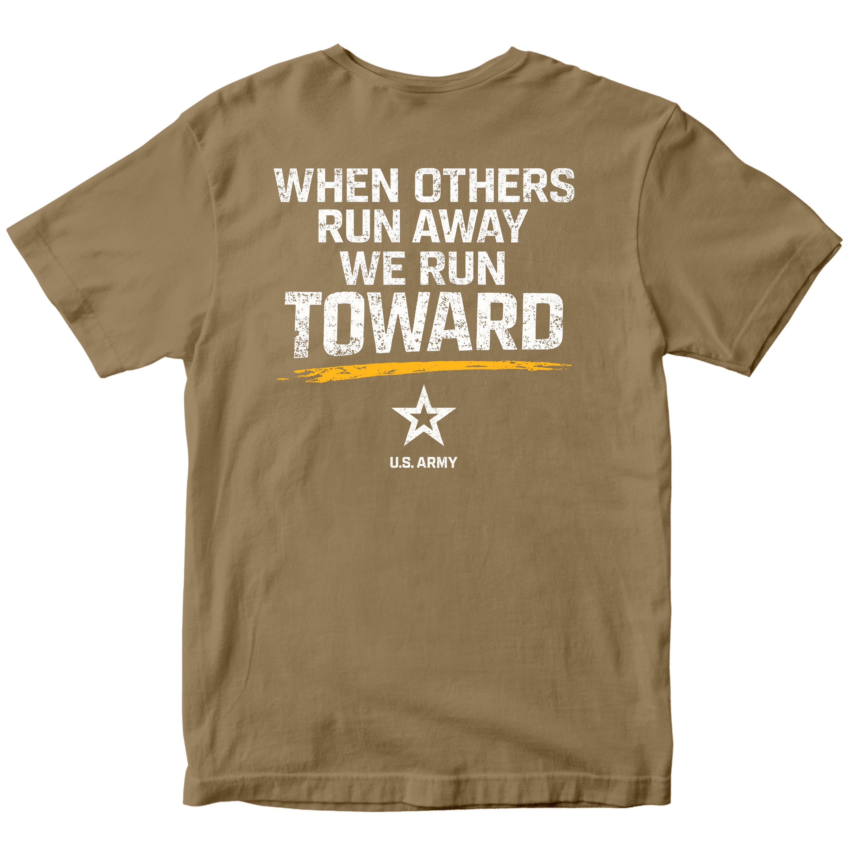 U.S. Army 'When Others Run Away, We Run Toward' T-Shirt