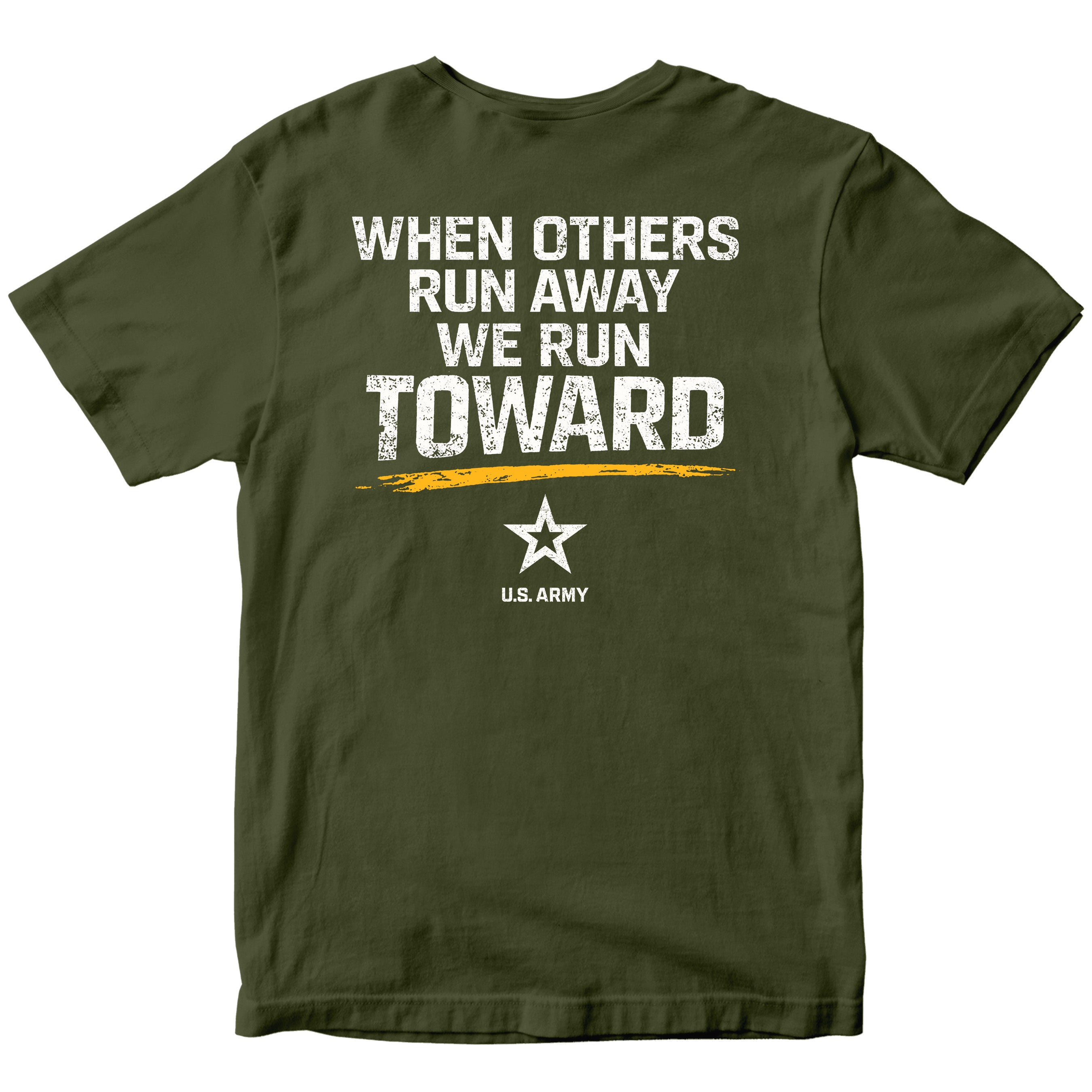 U.S. Army 'When Others Run Away, We Run Toward' T-Shirt