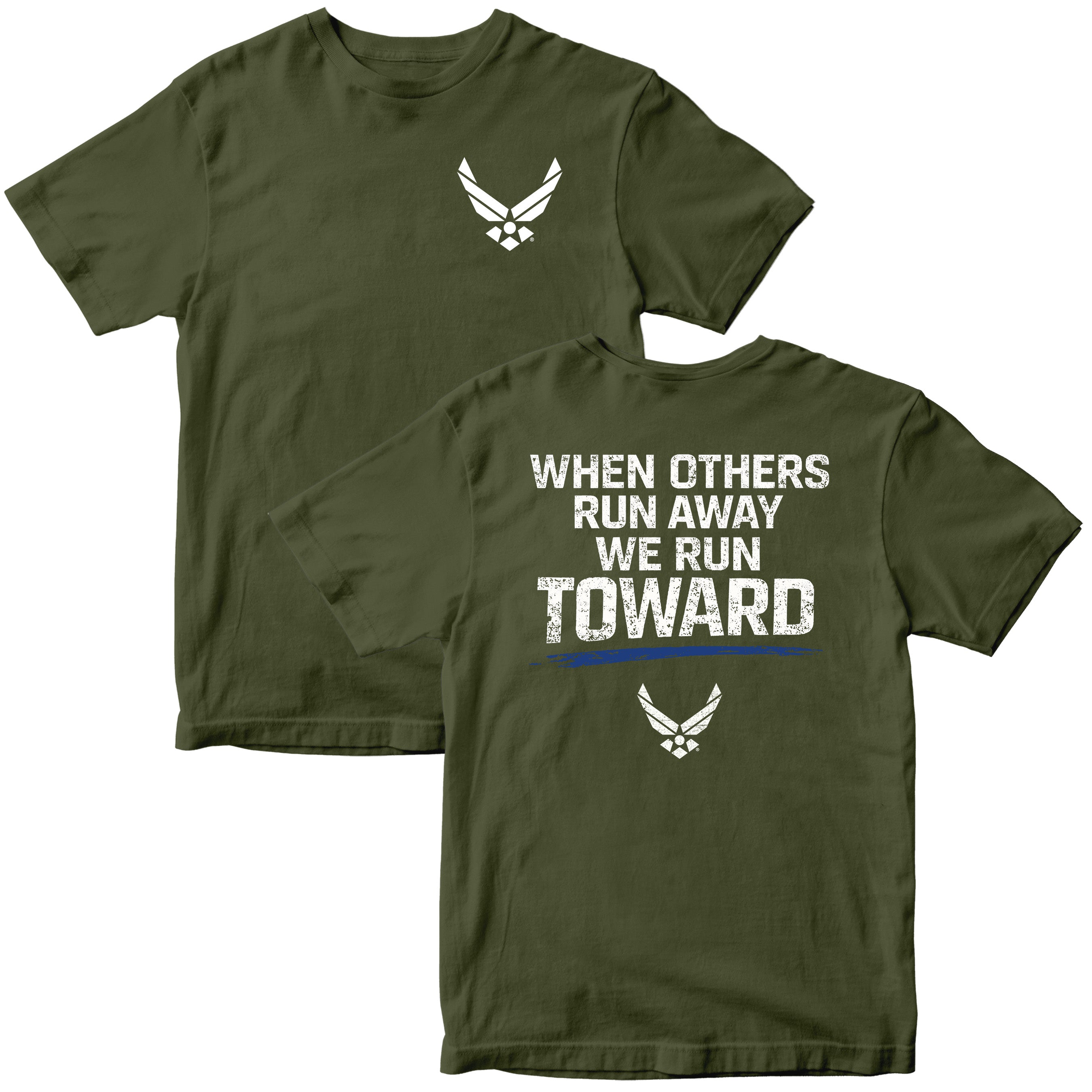U.S. Air Force 'When Others Run Away, We Run Toward' T-Shirt
