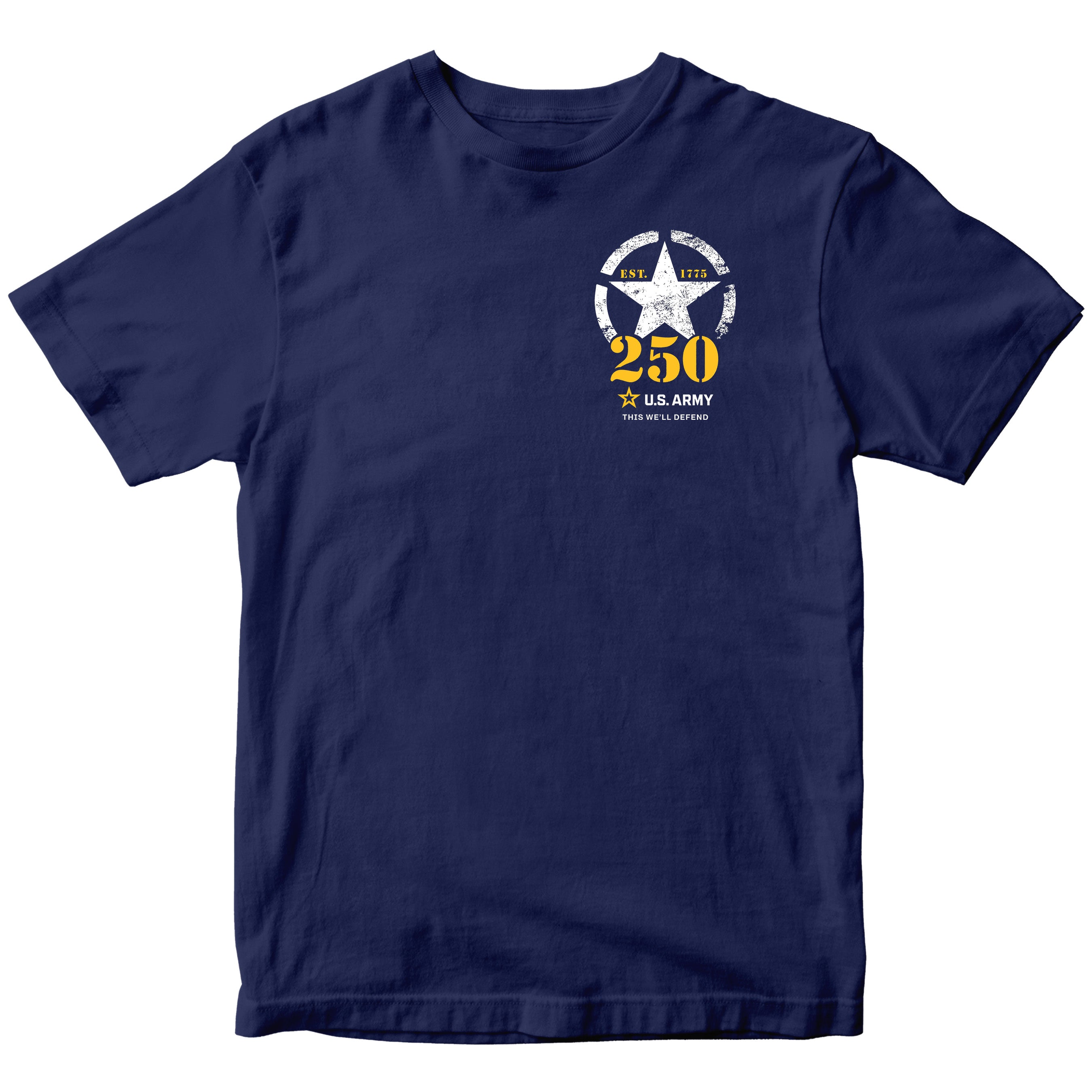 U.S. Army 250th Birthday t-shirt featuring a front left chest graphic with a distressed white star, 'EST. 1775', bold yellow '250', and the U.S. Army logo with the phrase 'This We'll Defend'
