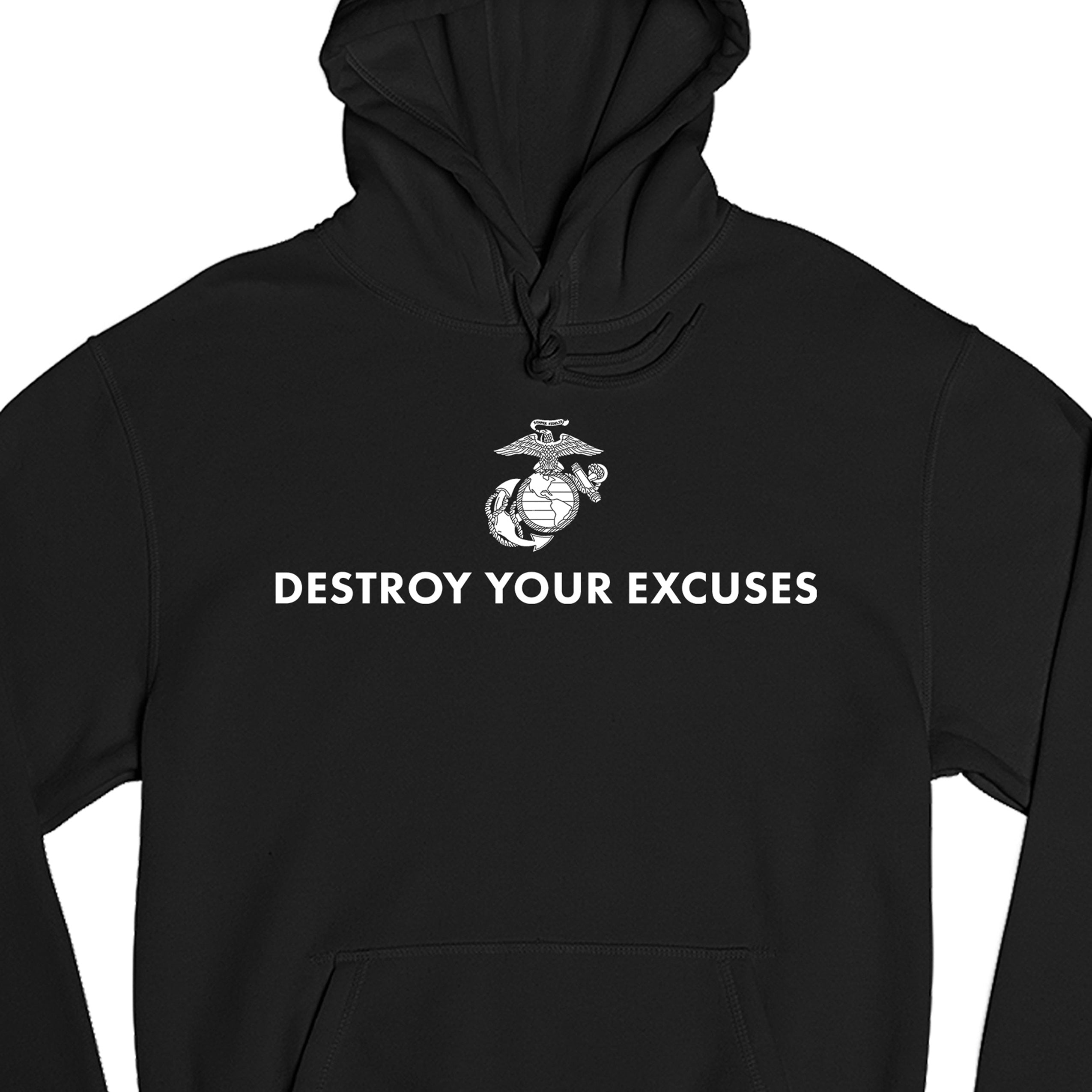 Black USMC motivational hoodie featuring ‘Destroy Your Excuses’ text and Marine Corps EGA.