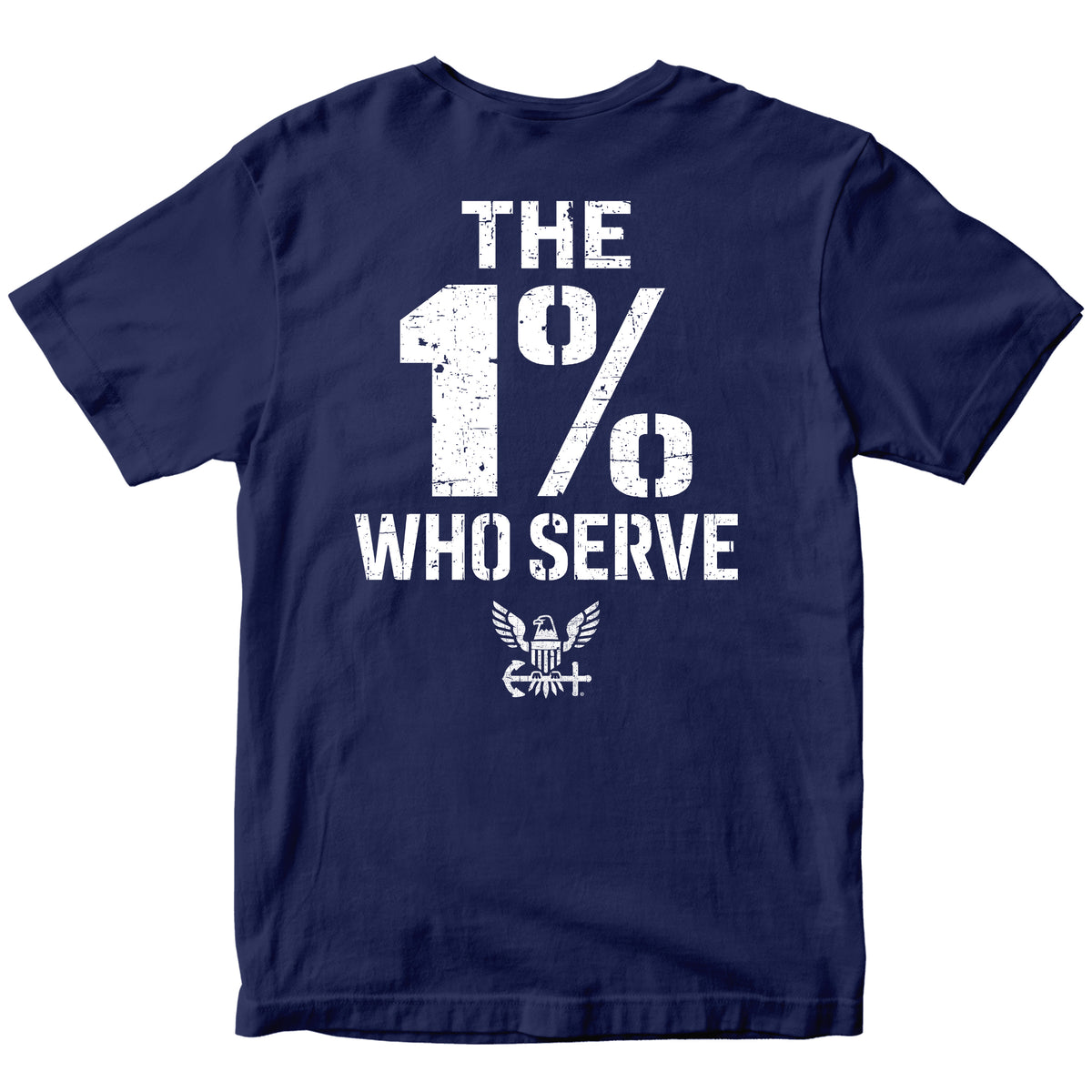 The 1% Who Serve Navy T-shirt. U.S. Navy patriotic T-shirt for Memorial Day and 4th of July with 1% who serve design.