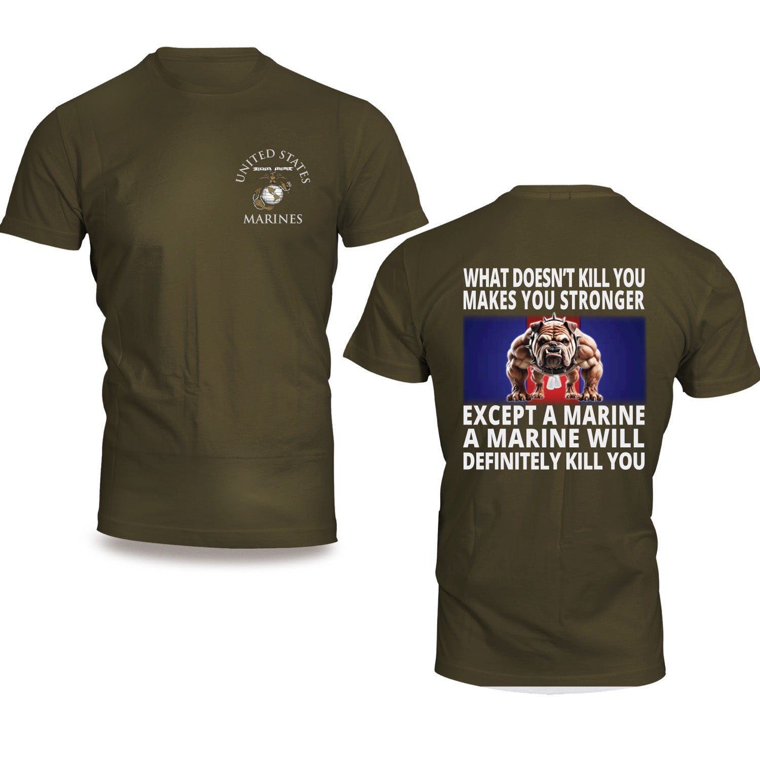 Marine Corps What Doesn't Kill You Bulldog T-Shirt