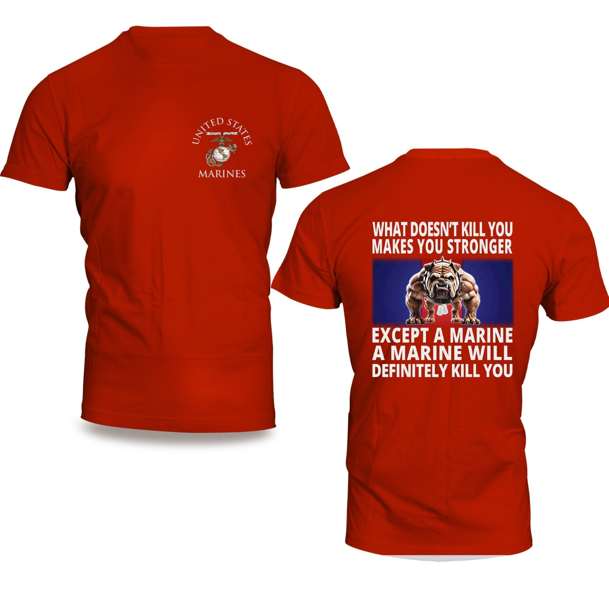 Marine Corps What Doesn't Kill You Bulldog T-Shirt