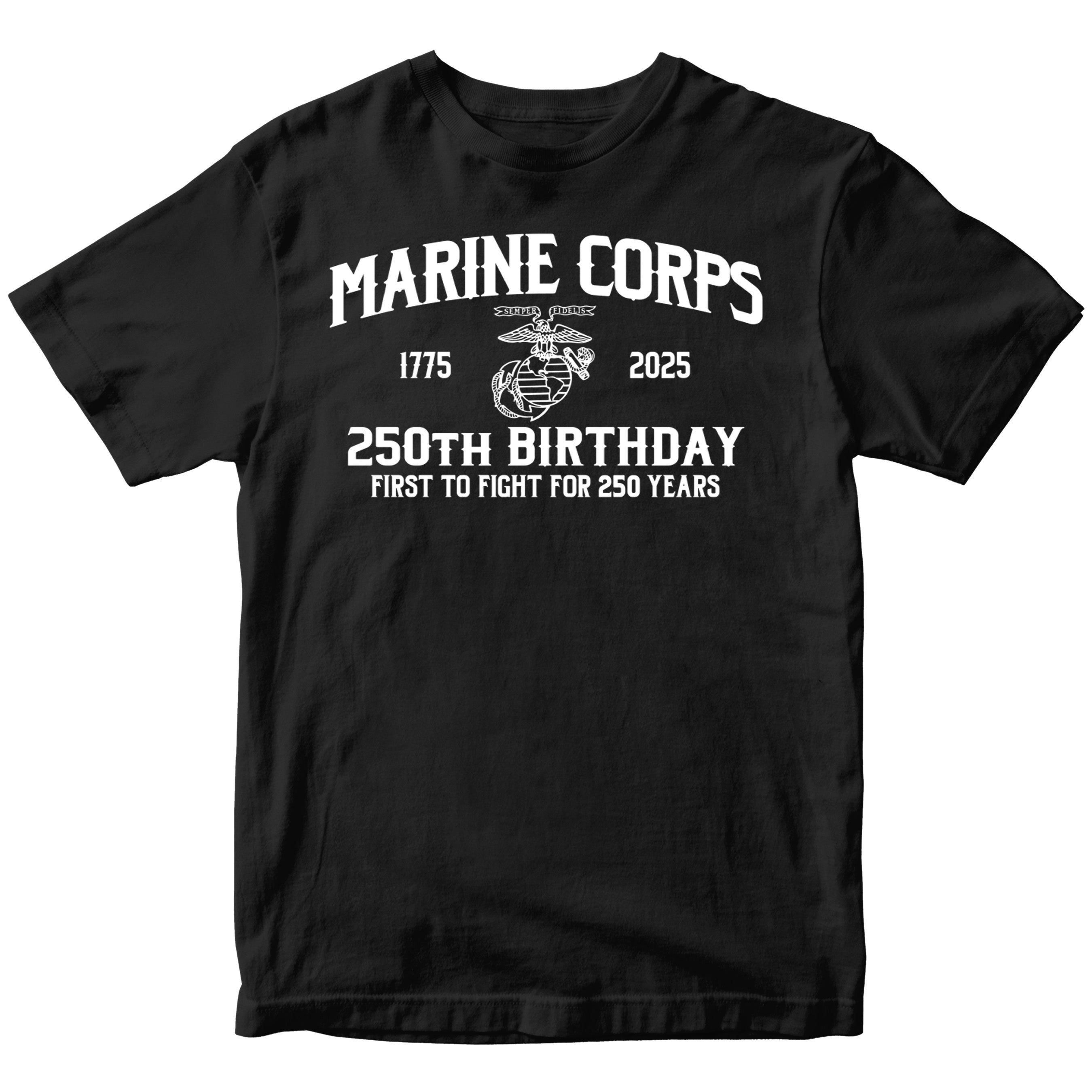 Black U.S. Marine Corps t-shirt featuring 1775–2025 design and First to Fight for 250 Years slogan