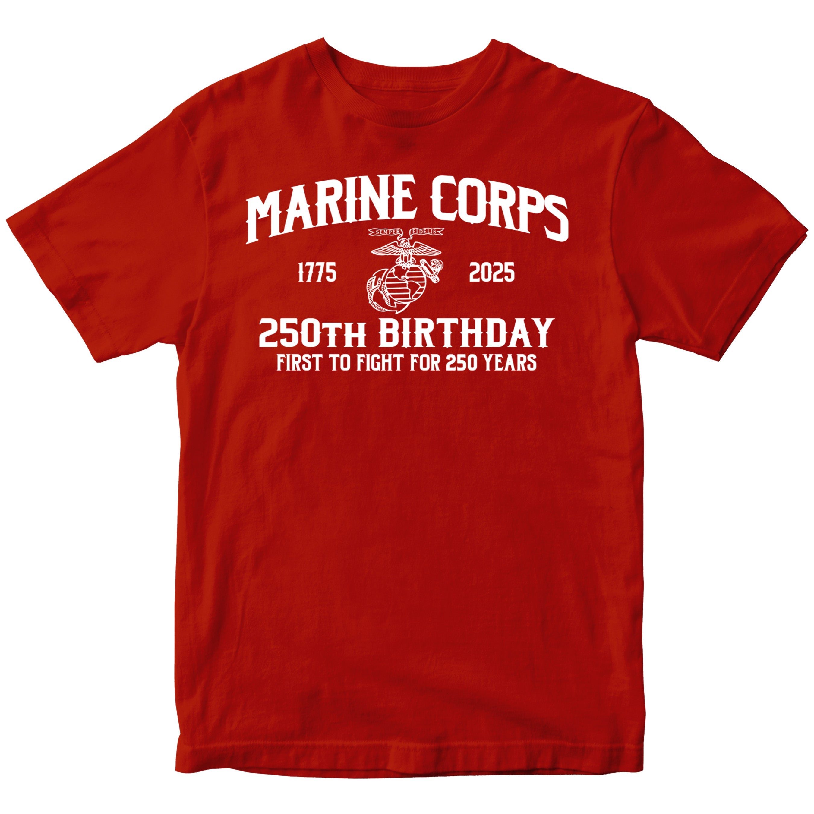 Red U.S. Marine Corps t-shirt featuring 1775–2025 design and First to Fight for 250 Years slogan