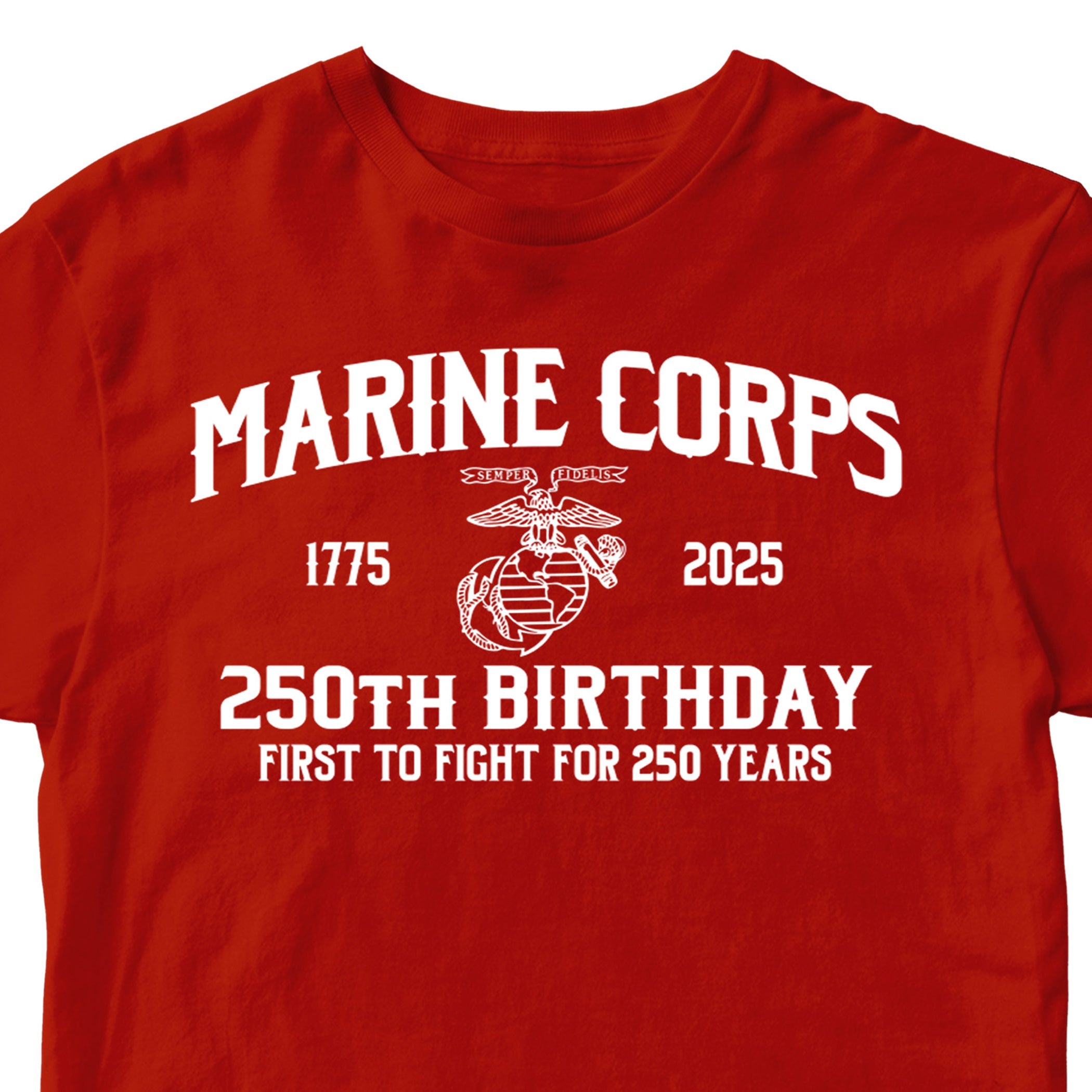 Red U.S. Marine Corps t-shirt featuring 1775–2025 design and First to Fight for 250 Years slogan