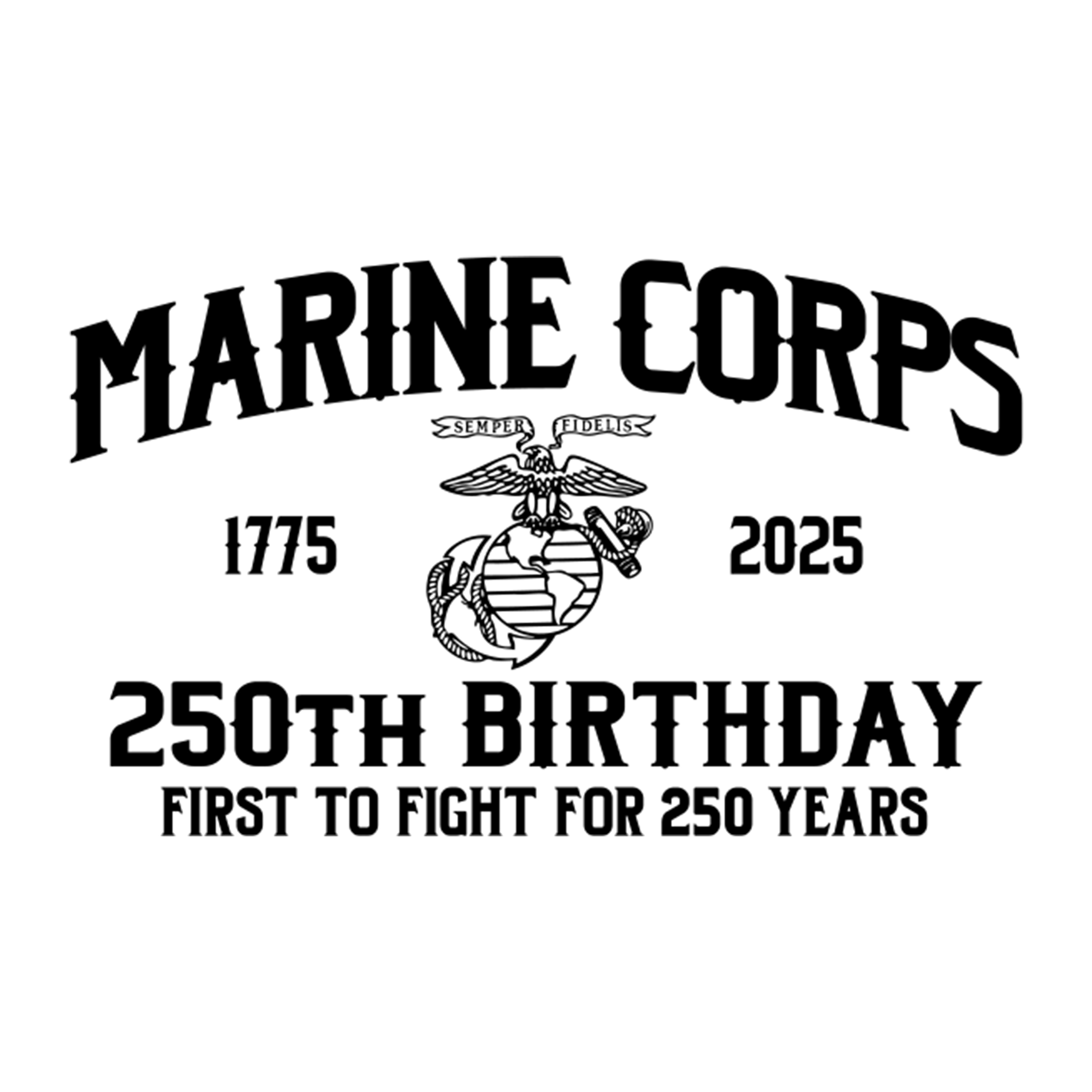 Marines 250th Birthday First to Fight T-shirt
