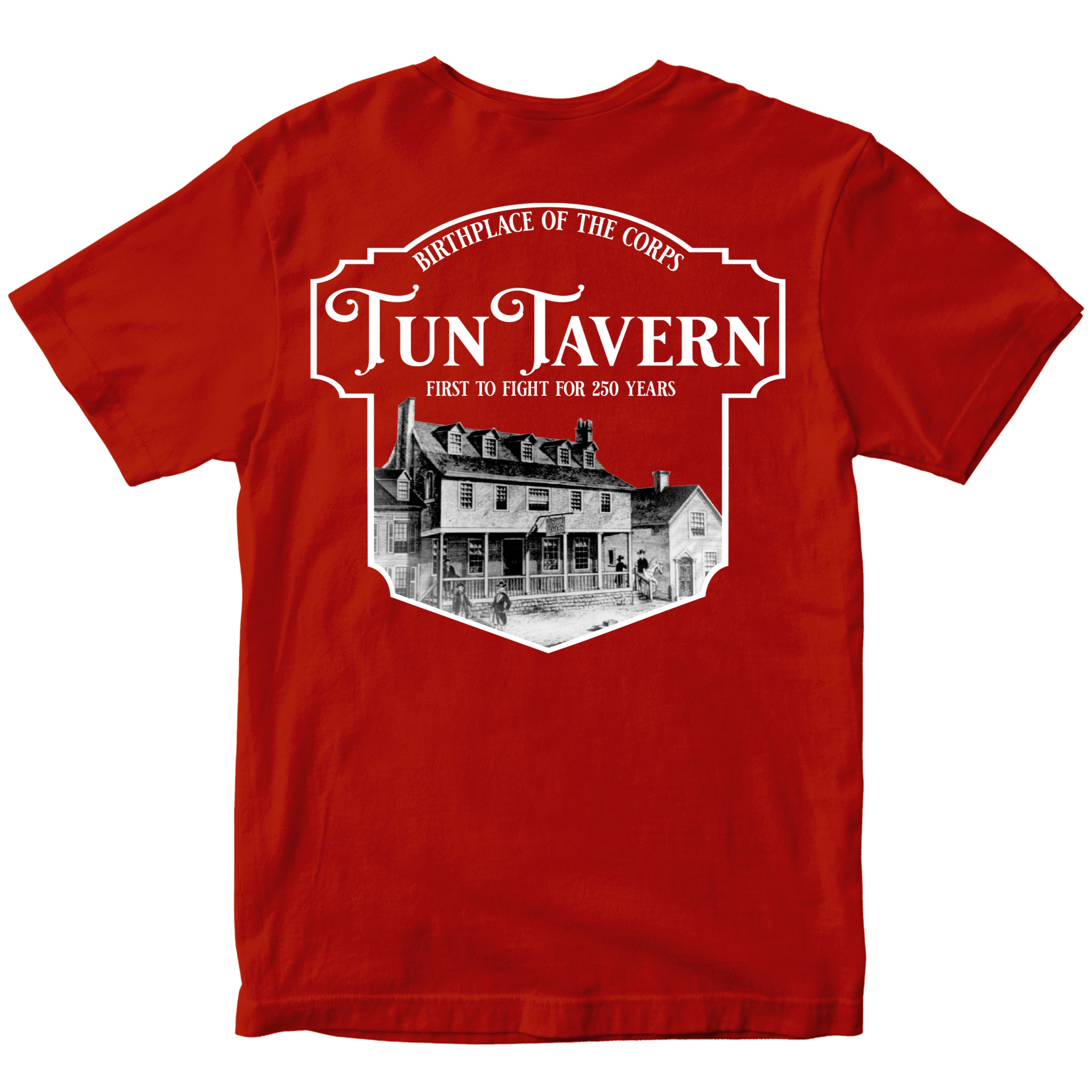 USMC 250th Birthday t-shirt back design featuring vintage illustration of Tun Tavern with bold text 'Birthplace of the Corps – Tun Tavern – First to Fight for 250 Years'