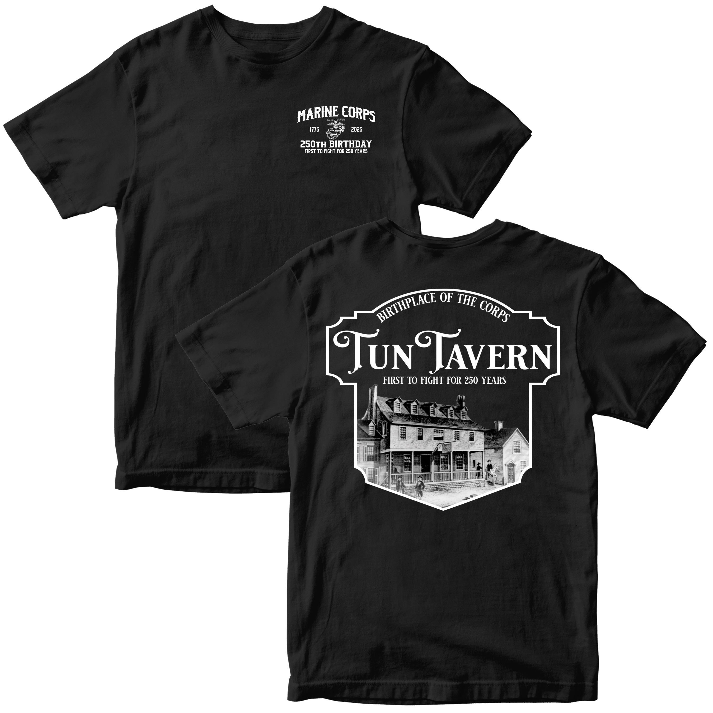 USMC 250th Birthday t-shirt featuring front chest print with 'Marine Corps 1775–2025 250th Birthday' and back design showcasing Tun Tavern illustration with text 'Birthplace of the Corps – Tun Tavern – First to Fight for 250 Years