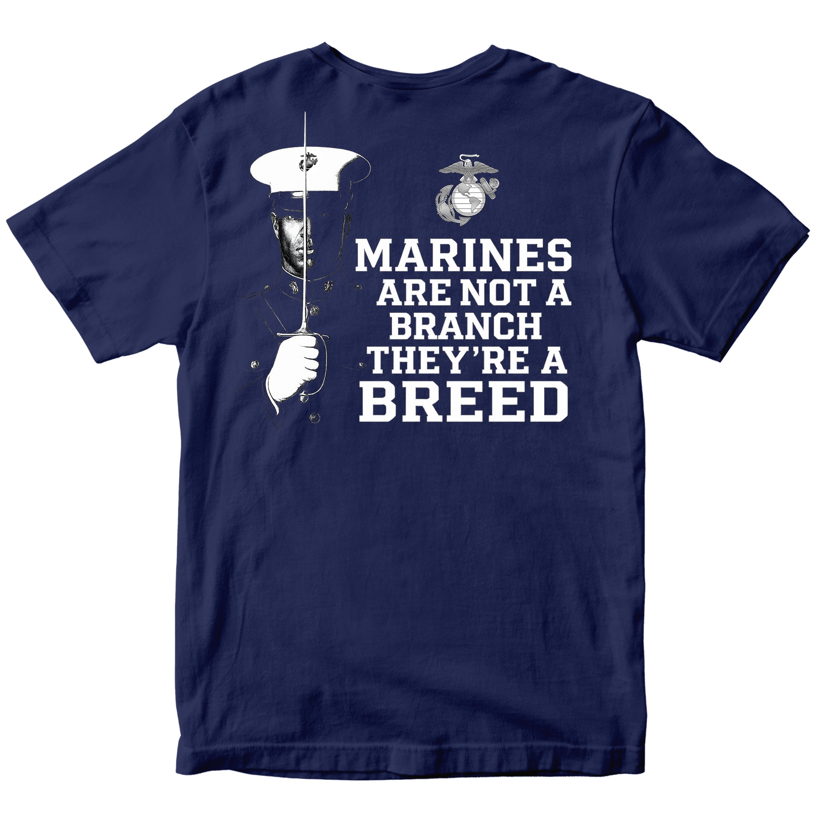 USMC t-shirt back design featuring Marine in dress blues with sword, EGA emblem, and quote 'Marines are not a branch, they’re a breed.'