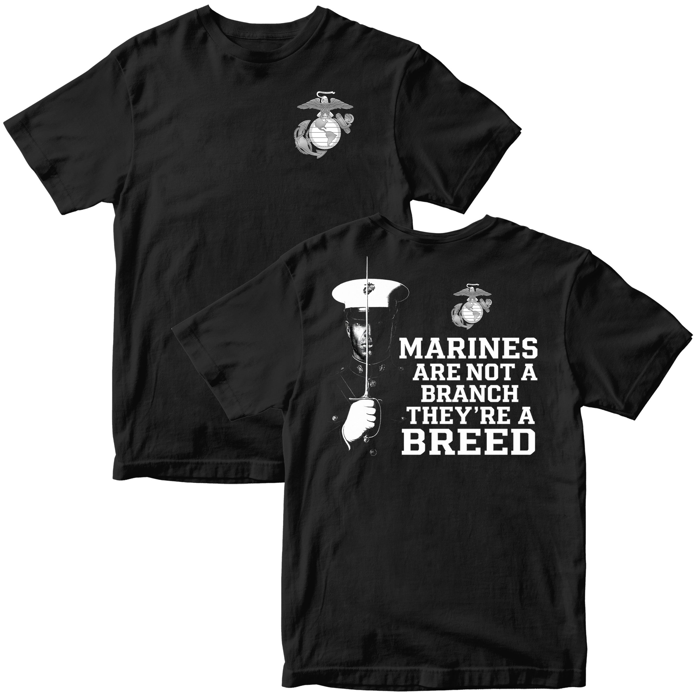 USMC t-shirt with front-left chest Eagle, Globe, and Anchor emblem, and back design featuring Marine in dress blues with sword, EGA emblem, and quote 'Marines are not a branch, they’re a breed.'