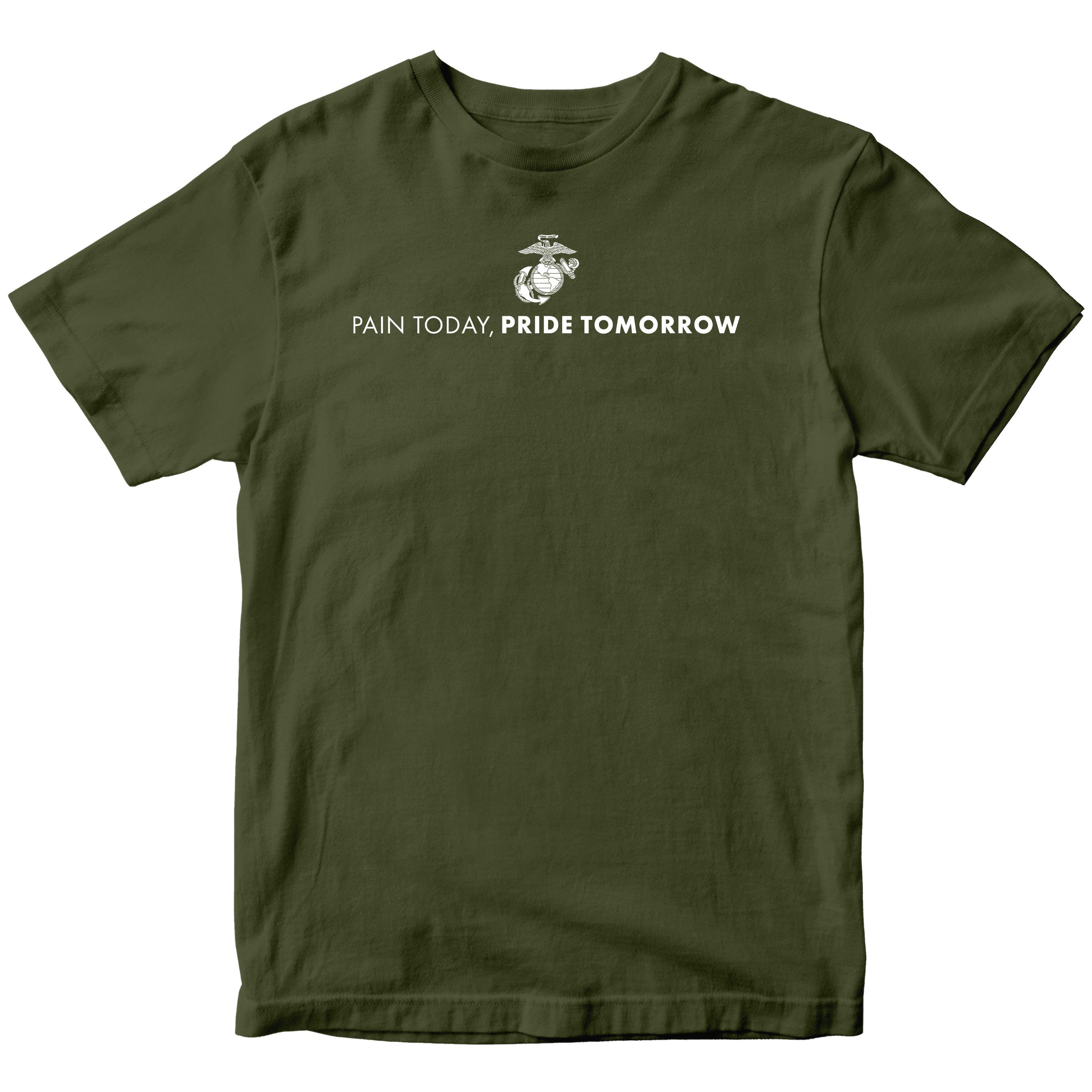 Green USMC motivational t-shirt with Eagle, Globe, and Anchor emblem and white text reading 'Pain Today, Pride Tomorrow' – Marine Corps workout and training shirt.