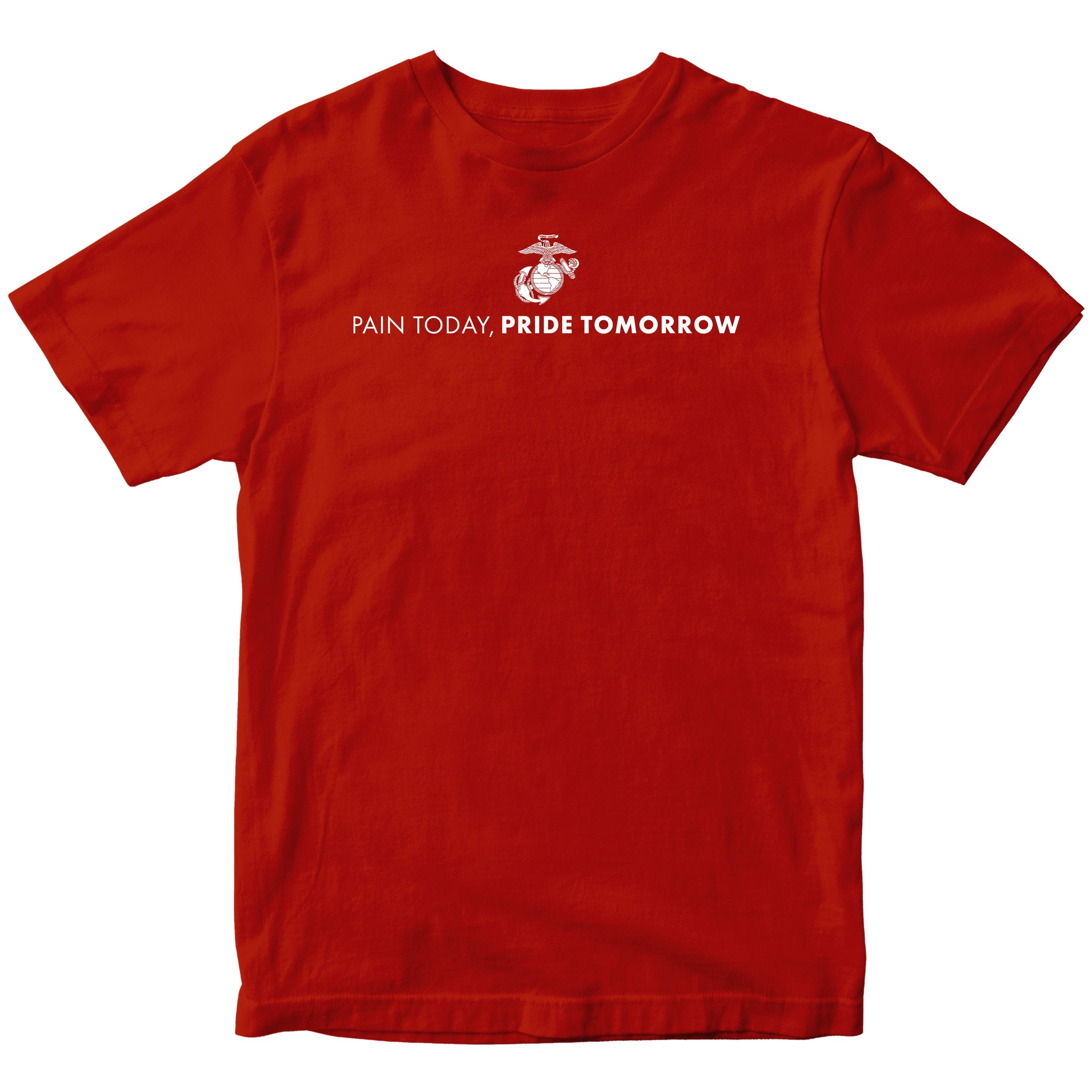 Red USMC motivational t-shirt with Eagle, Globe, and Anchor emblem and white text reading 'Pain Today, Pride Tomorrow' – Marine Corps workout and training shirt.