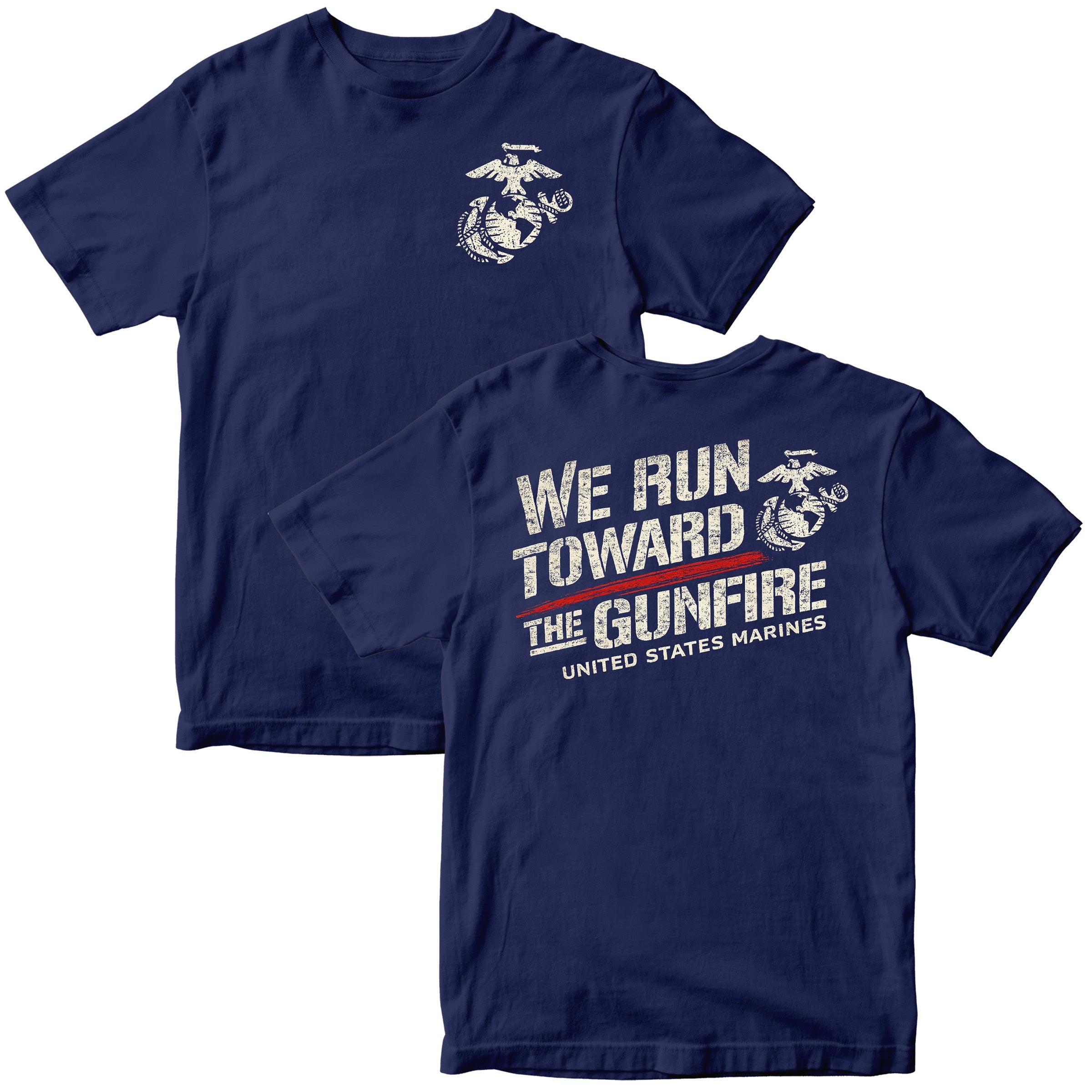 “We Run Toward the Gunfire” USMC T-Shirt