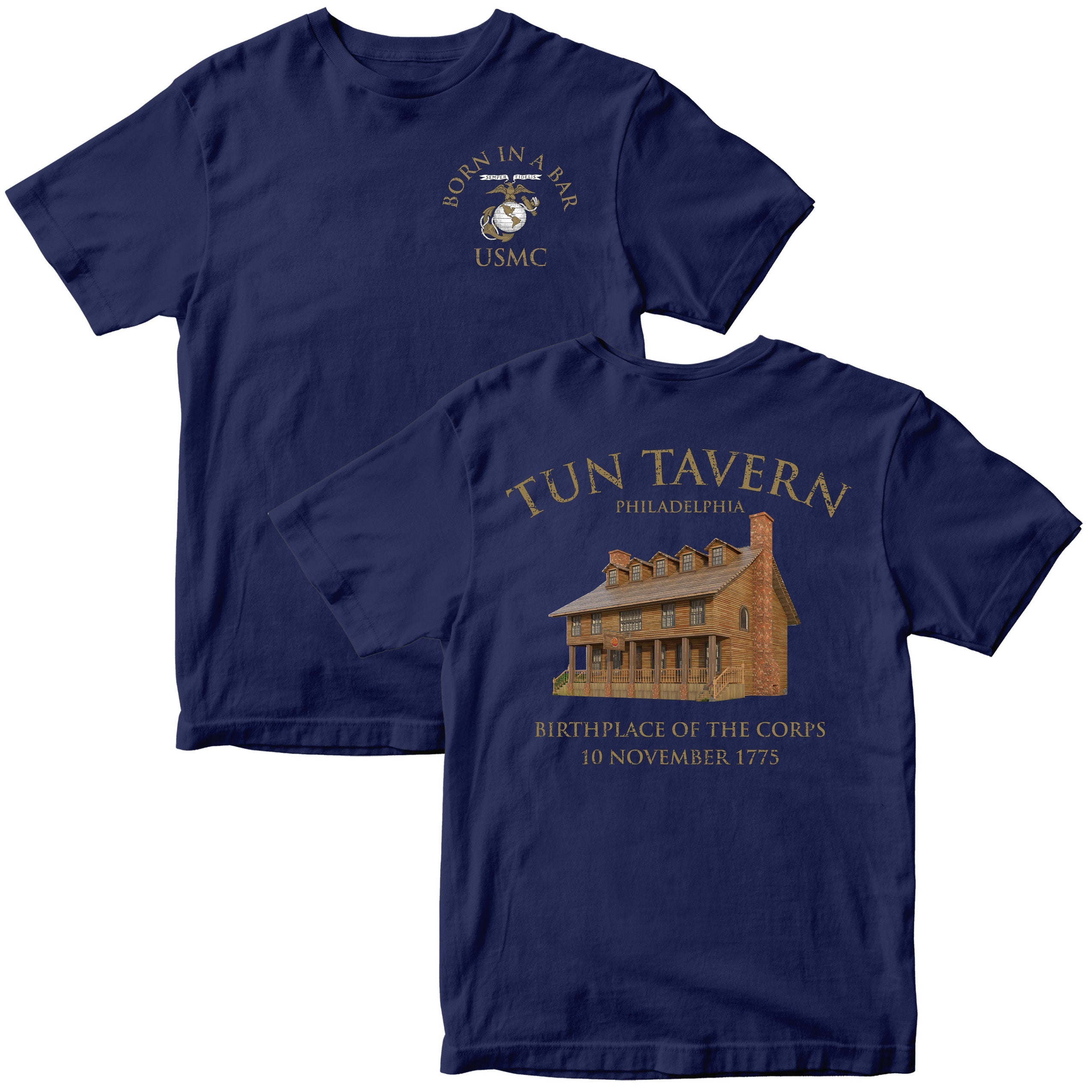 Navy Blue USMC T-shirt with ‘Born in a Bar’ Eagle, Globe and Anchor chest and back illustration of Tun Tavern with text Birthplace of the Corps – 10 November 1775.