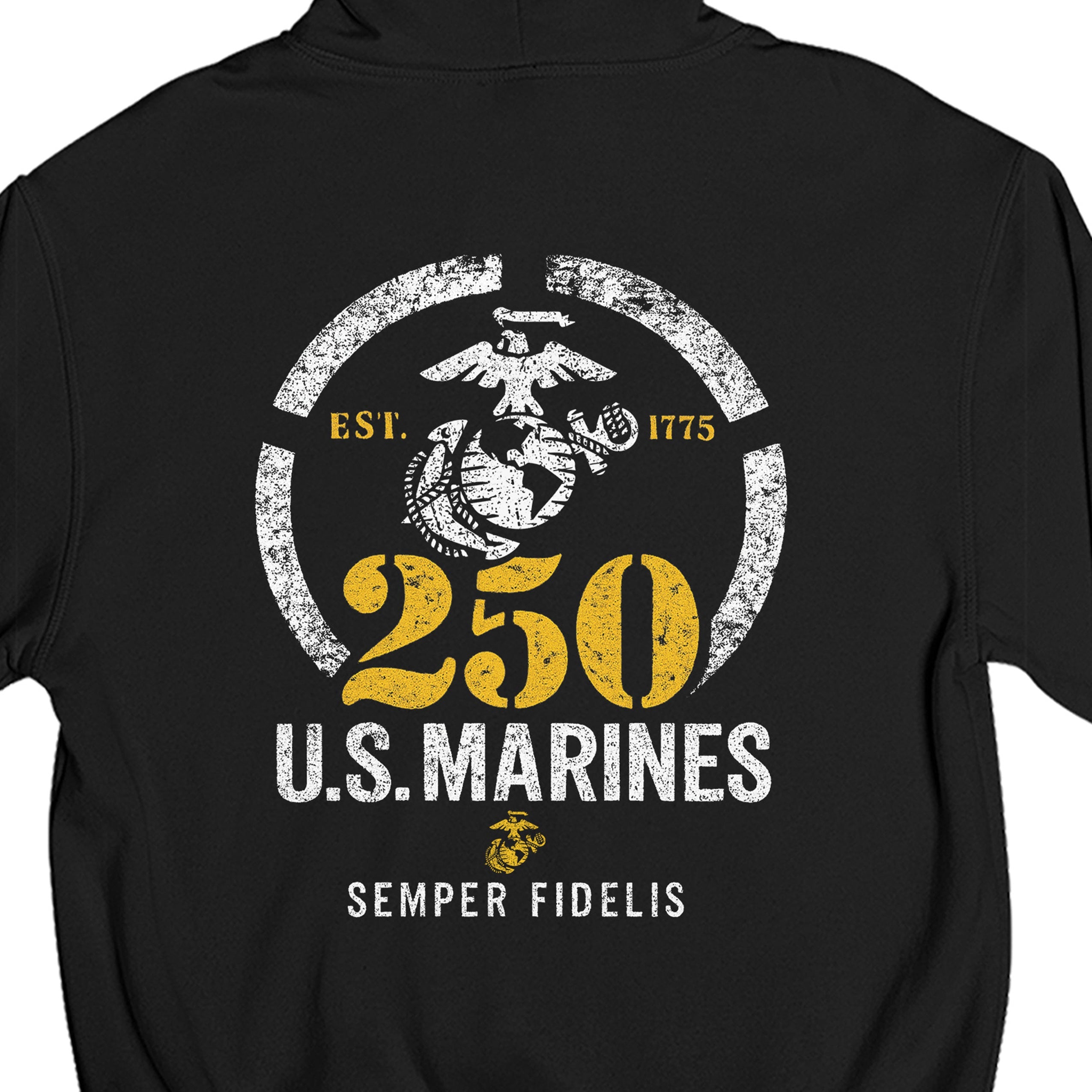 USMC 250th Birthday hoodie featuring a distressed EGA inside a circle, bold gold '250,' 'U.S. Marines,' and motto 'Semper Fidelis' with 'Est. 1775' text
