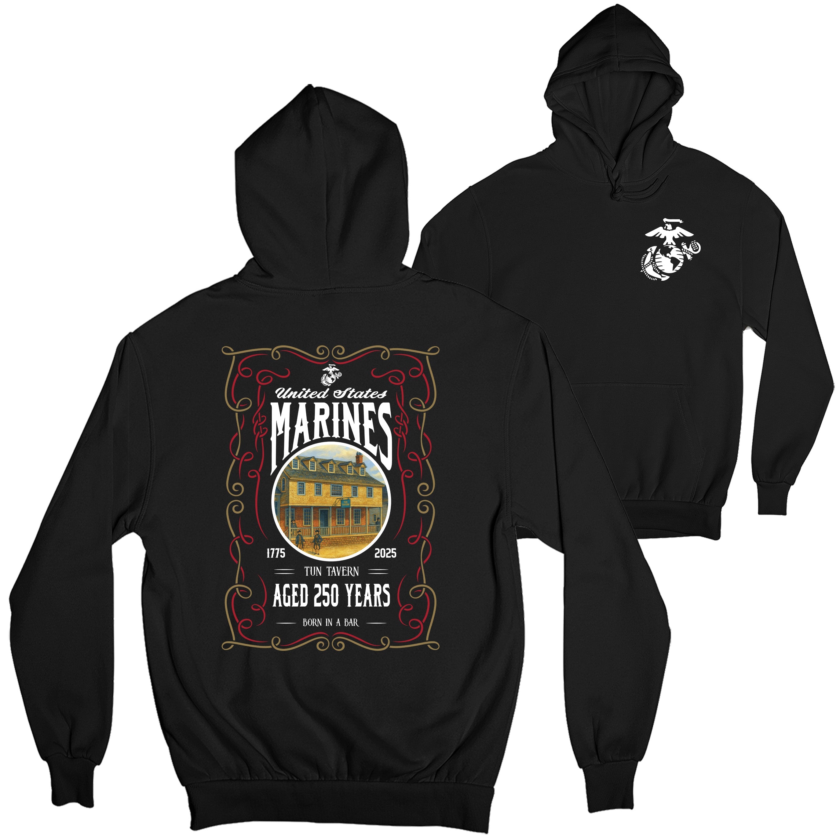 USMC 250th Birthday hoodie featuring front chest Eagle, Globe, and Anchor emblem and large back design with Tun Tavern illustration, ornate frame, and text 'United States Marines – Aged 250 Years – Born in a Bar – 1775–2025