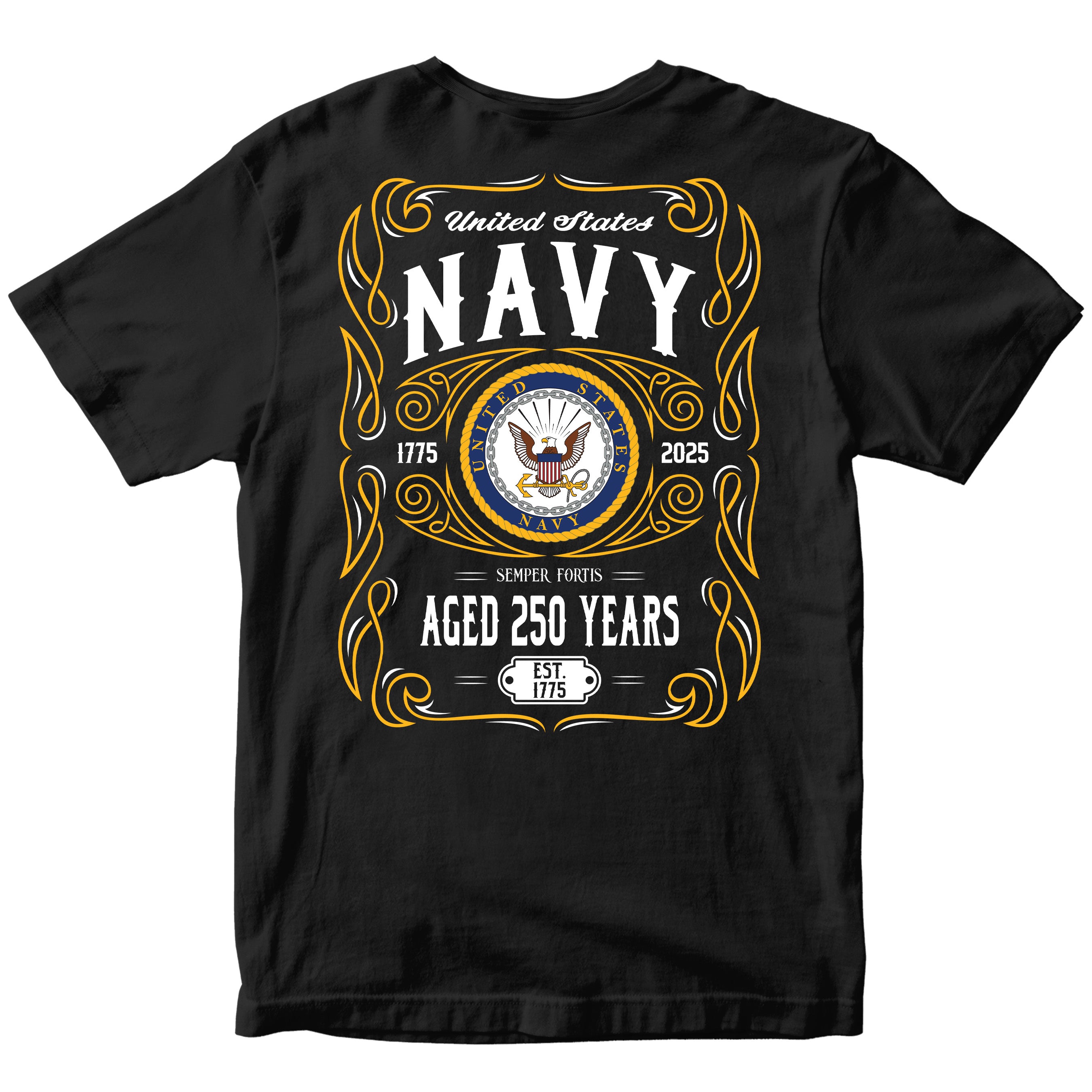 Black short-sleeve tee with a vintage-style gold and white graphic commemorating the United States Navy’s 250th anniversary (1775–2025), featuring the Navy seal, the motto “Semper Fortis,” and ornate scrollwork.