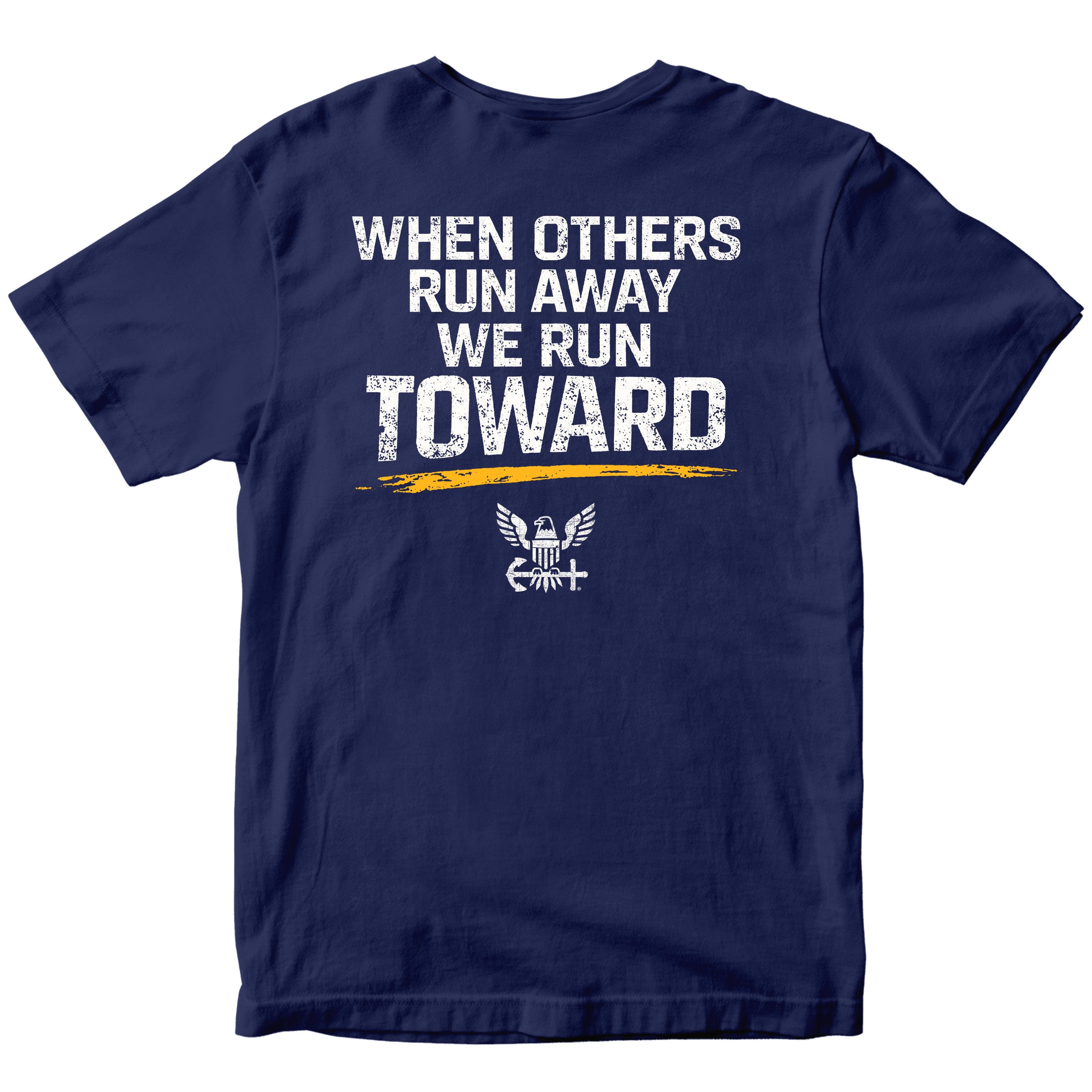 U.S. Navy 'When Others Run Away, We Run Toward' T-Shirt