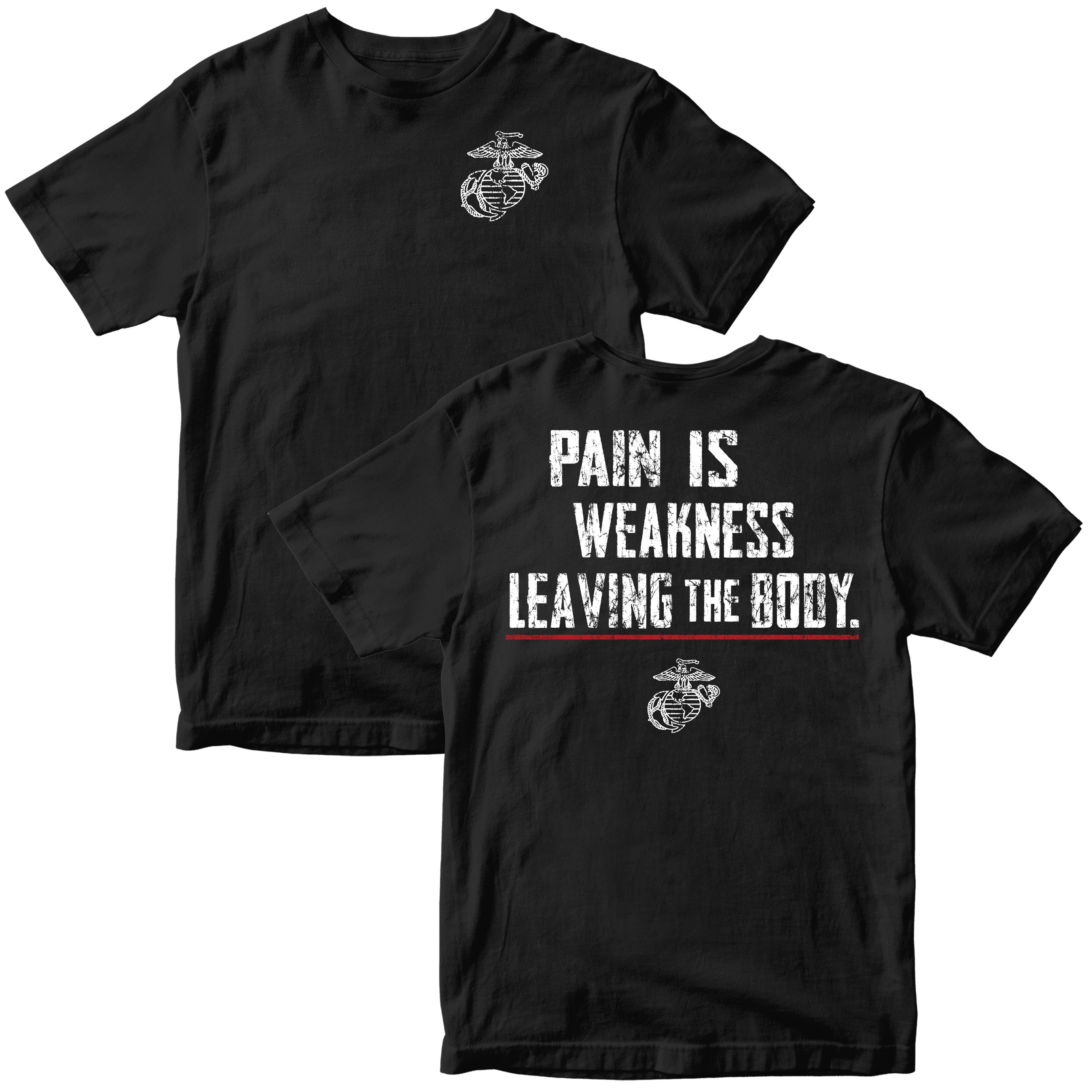 Marines Pain Is Weakness T-Shirt
