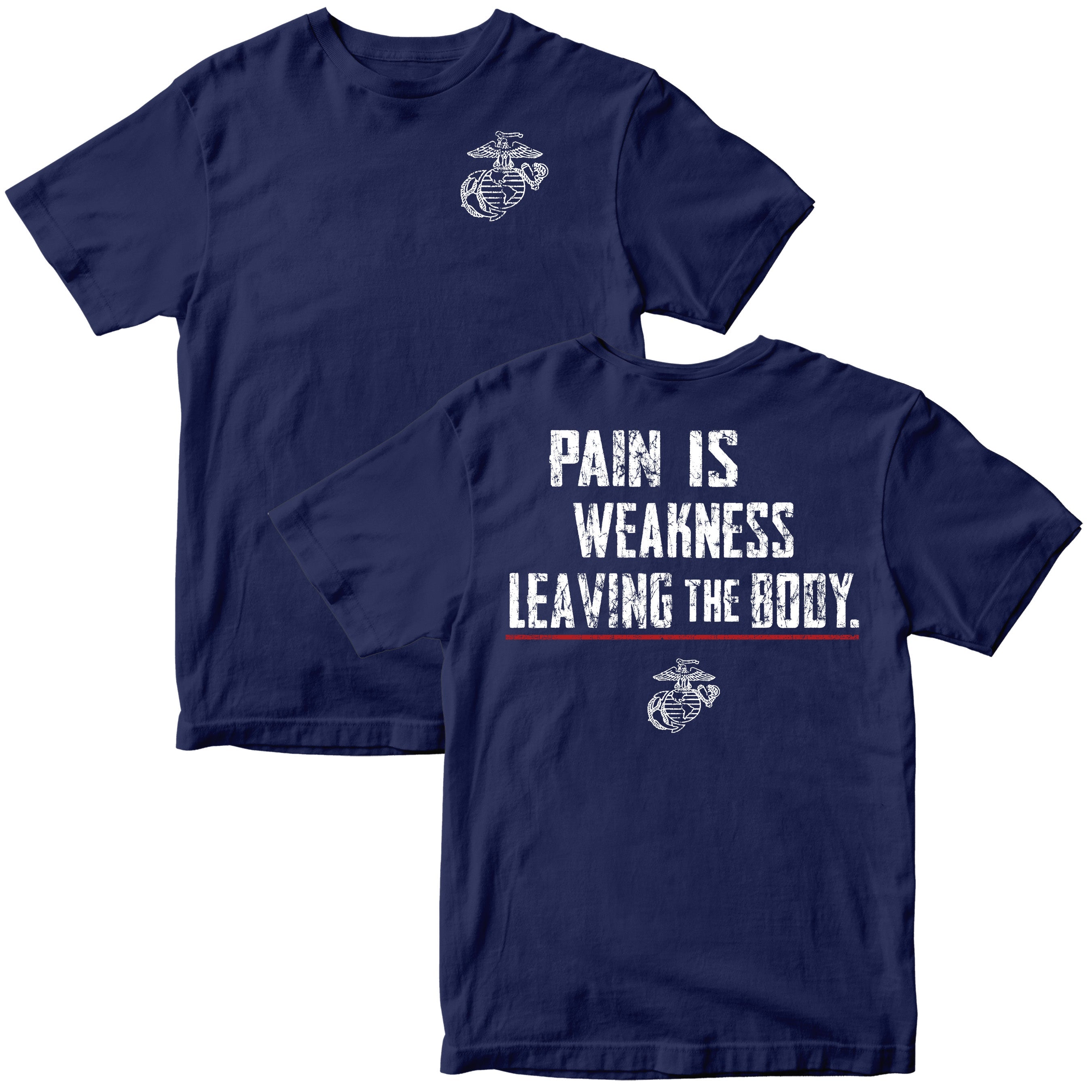 Marines Pain Is Weakness T-Shirt