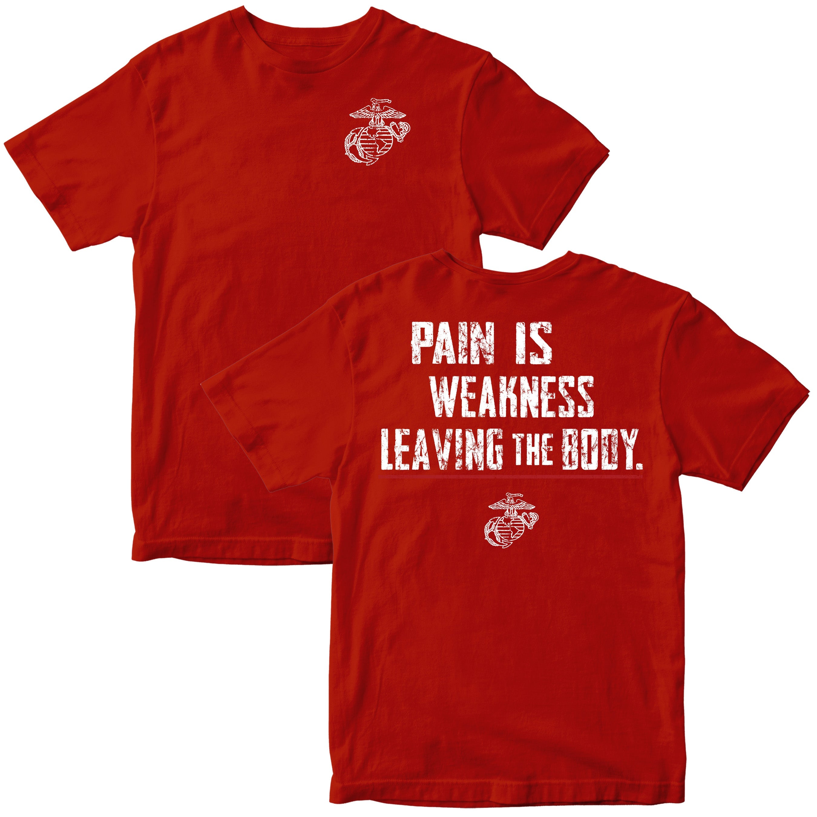 Marines Pain Is Weakness T-Shirt