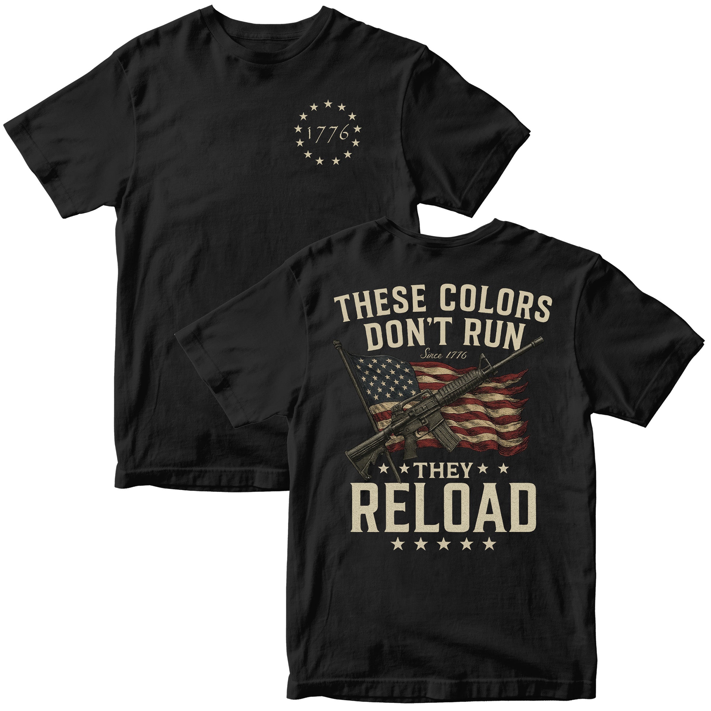 Black Patriotic tee with distressed American flag and rifle graphic, slogan These Colors Don’t Run They Reload
