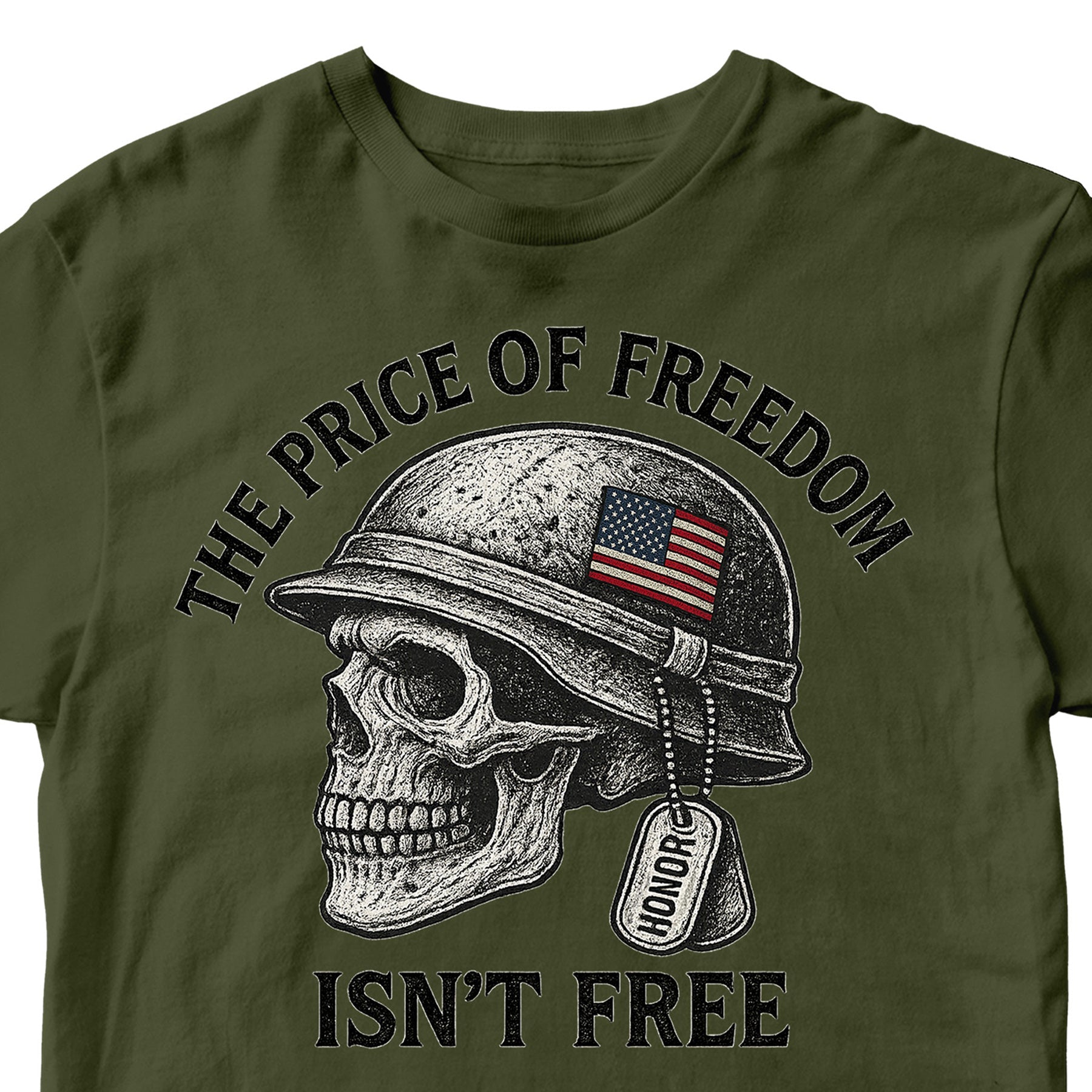 Green Patriotic military t-shirt with skull in combat helmet and bold freedom quote, "Price of Freedom Isn’t Free."