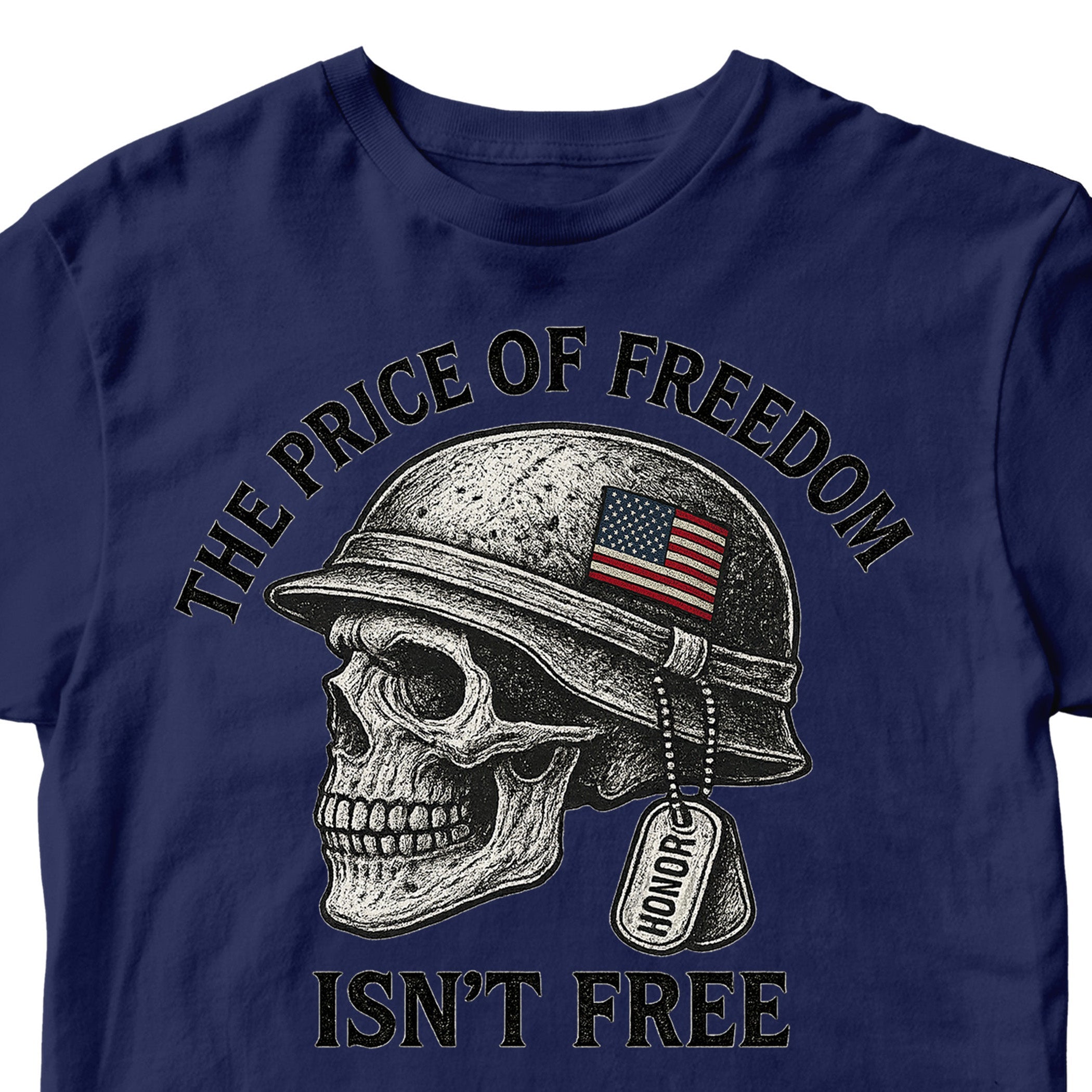 Navy blue Patriotic military t-shirt with skull in combat helmet and bold freedom quote, "Price of Freedom Isn’t Free."
