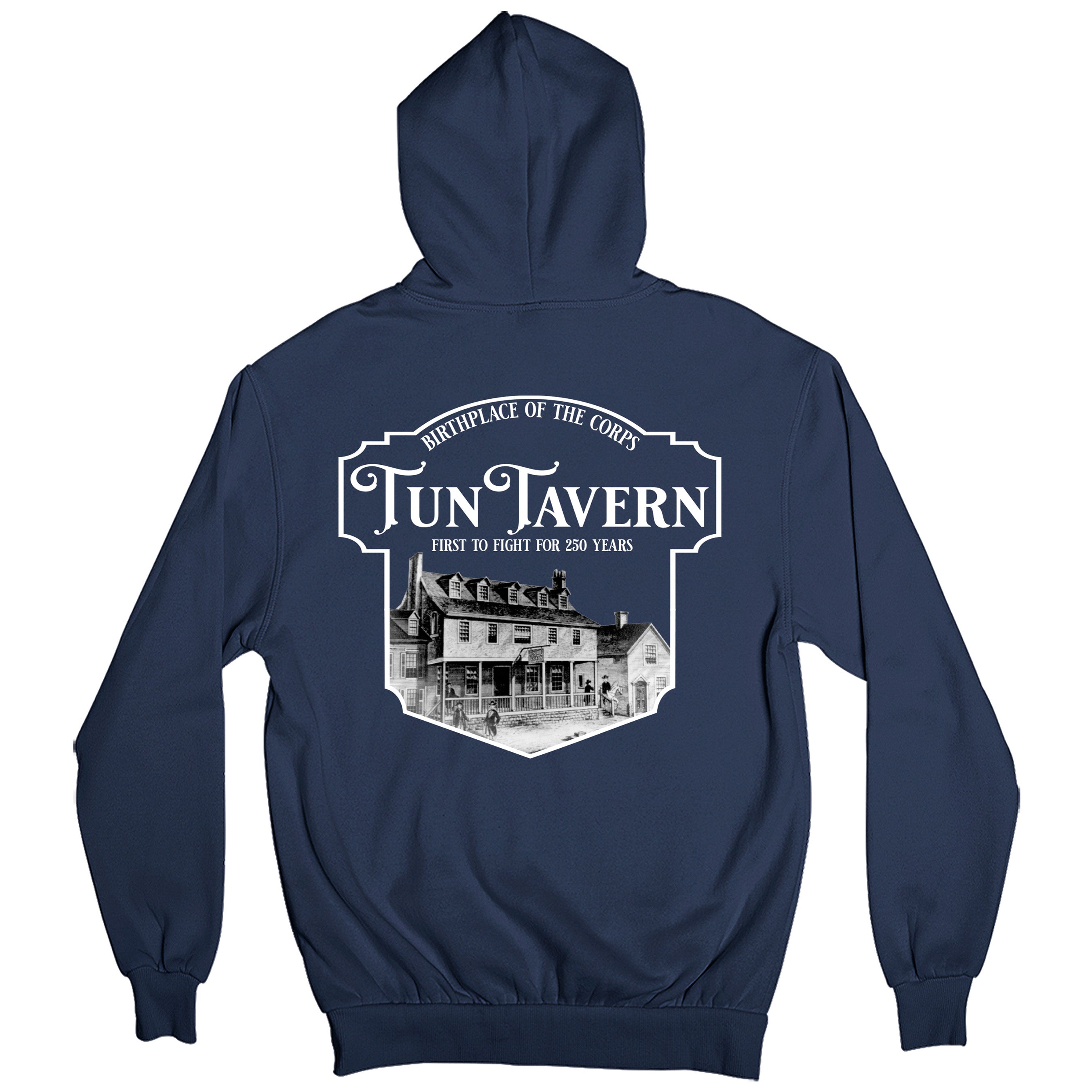USMC 250th Birthday hoodie featuring Tun Tavern illustration with text 'Birthplace of the Corps – Tun Tavern – First to Fight for 250 Years
