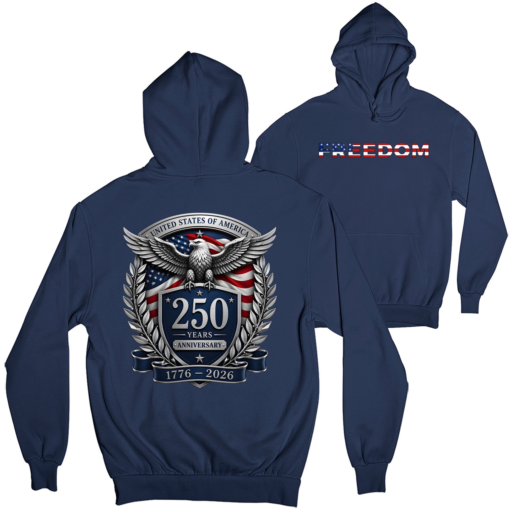 America's 250th birthday hoodie. USA 250 years anniversary hoodie with freedom eagle design and American flag back print. Navy Blue Patriotic Hoodie