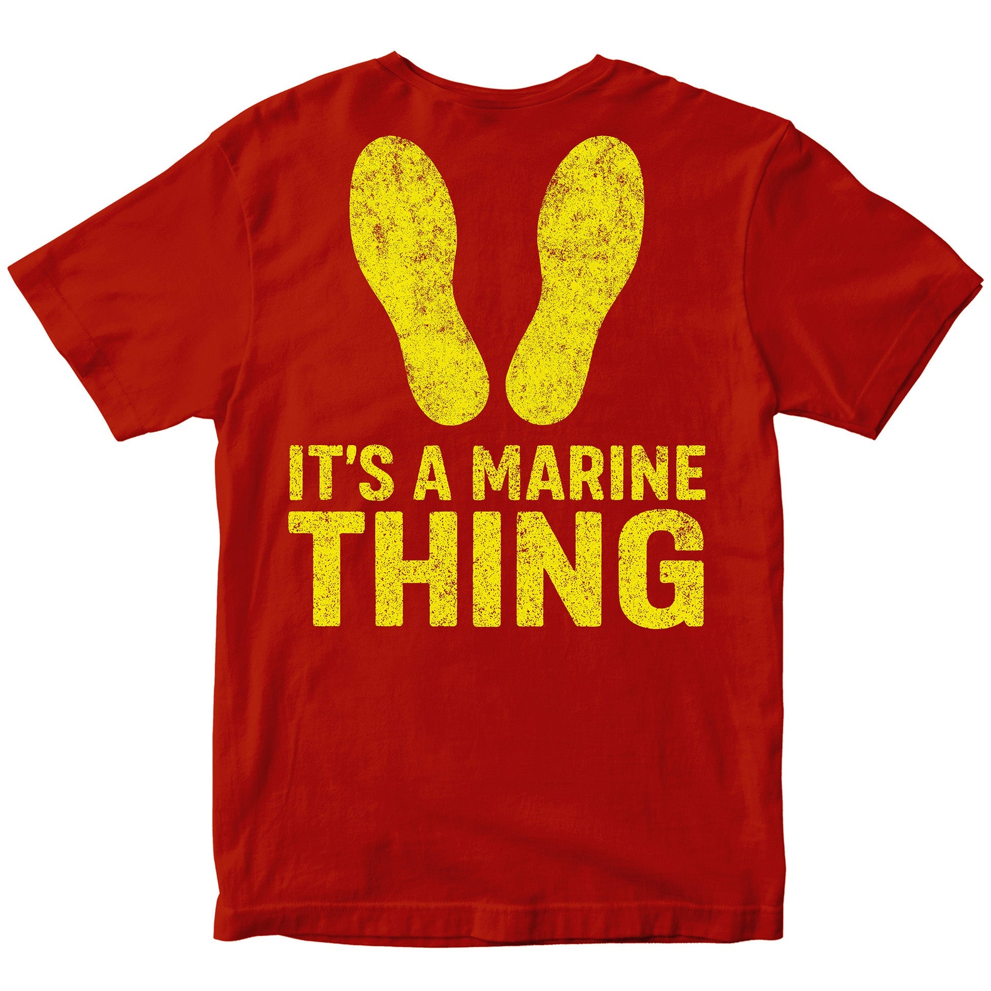 red USMC t-shirt featuring large yellow boot camp footprints above bold text that reads “It’s a Marine Thing