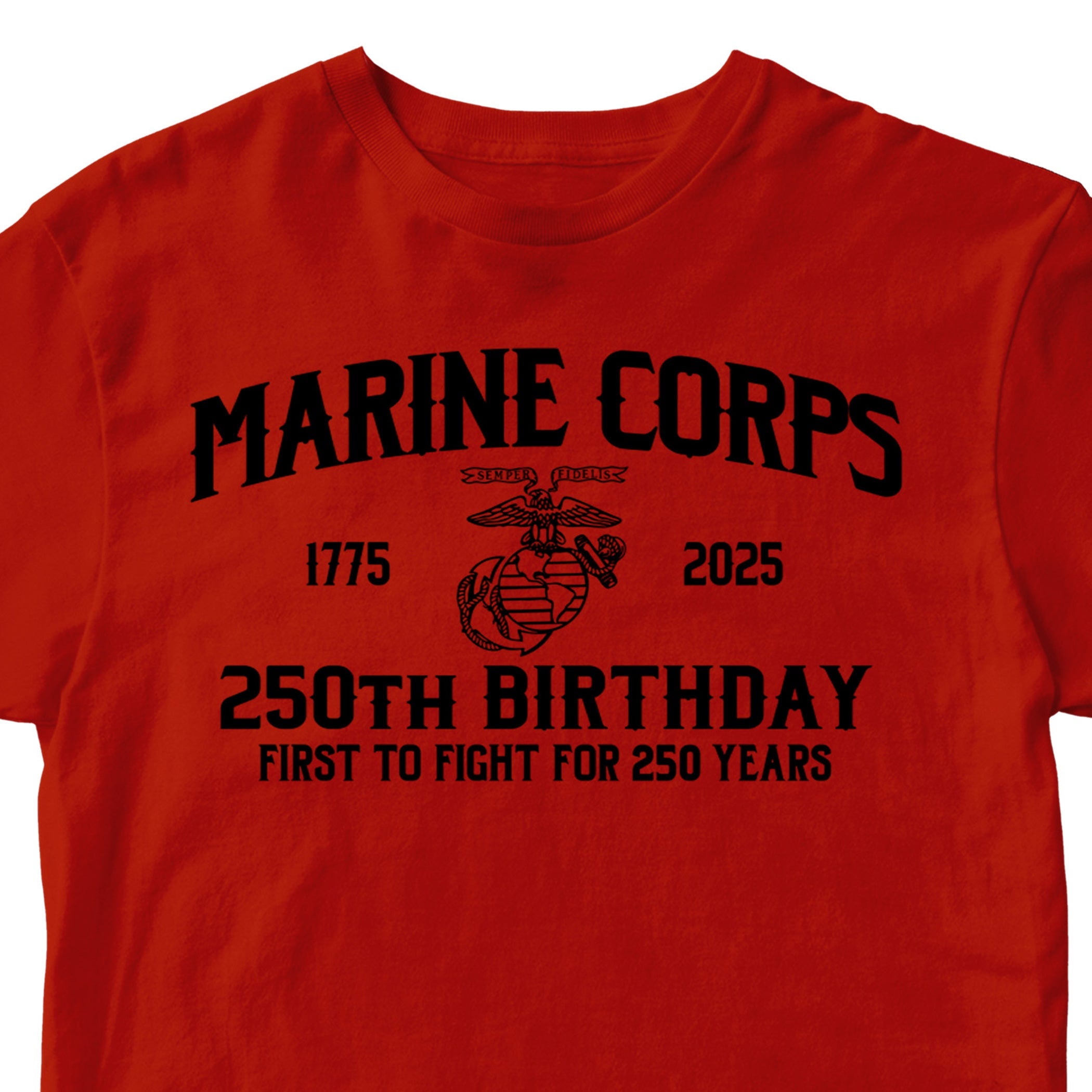 Marines 250th Birthday First to Fight T-shirt