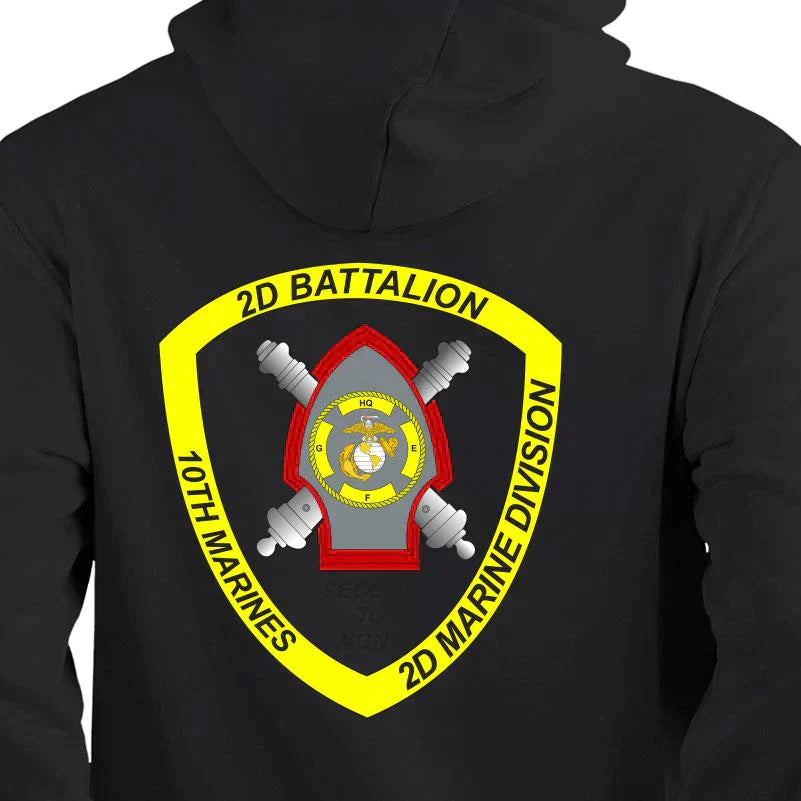 2nd Bn 10th Marines USMC Unit hoodie, 2d Bn 10th Marines logo sweatshirt, USMC gift ideas for men, Marine Corp gifts men or women 2nd Bn 10th Marines