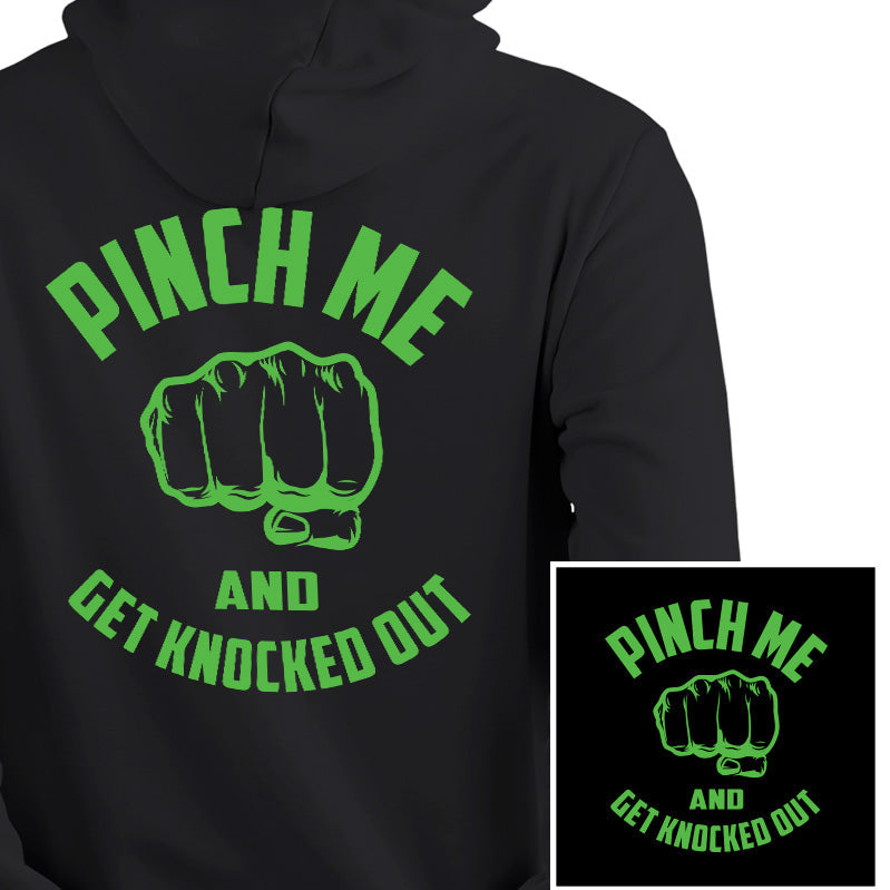 Pinch me and get knocked out- Fist St. Patrick's Day Hoodie