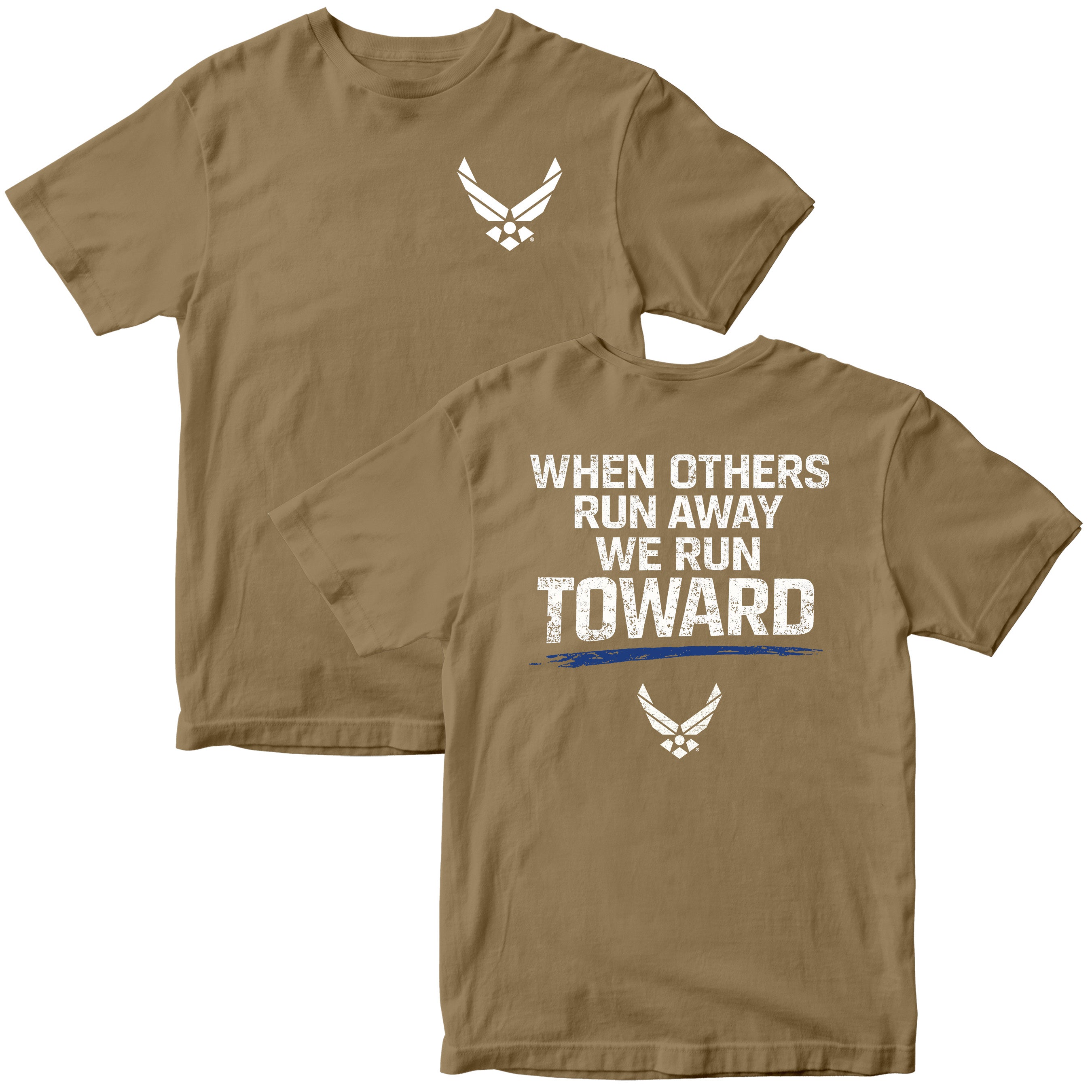 U.S. Air Force 'When Others Run Away, We Run Toward' T-Shirt