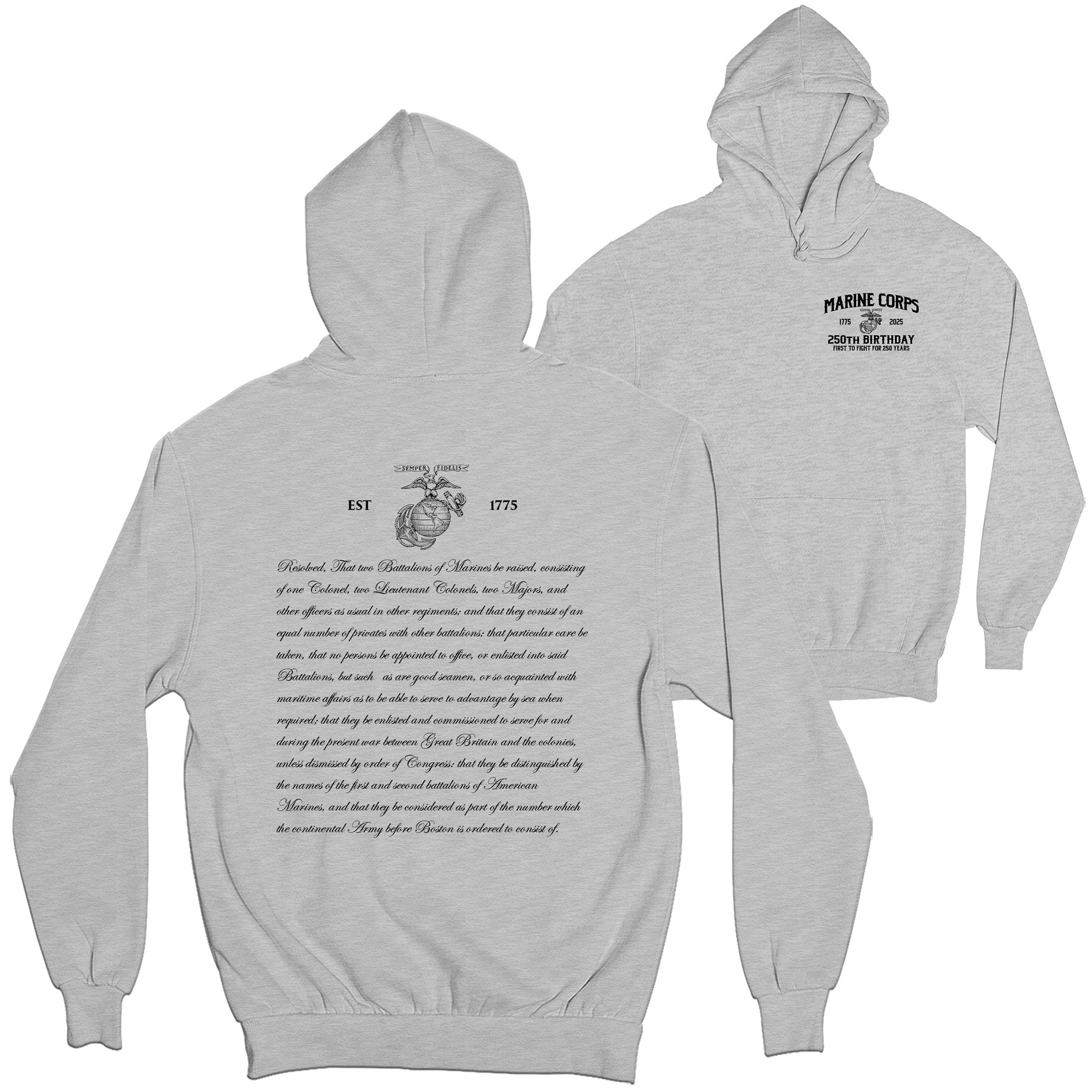 Gray Marine Corps 250th Birthday hoodie with Eagle, Globe, and Anchor Marine Corps 250th Birthday chest seal and Continental Marines Act text on back