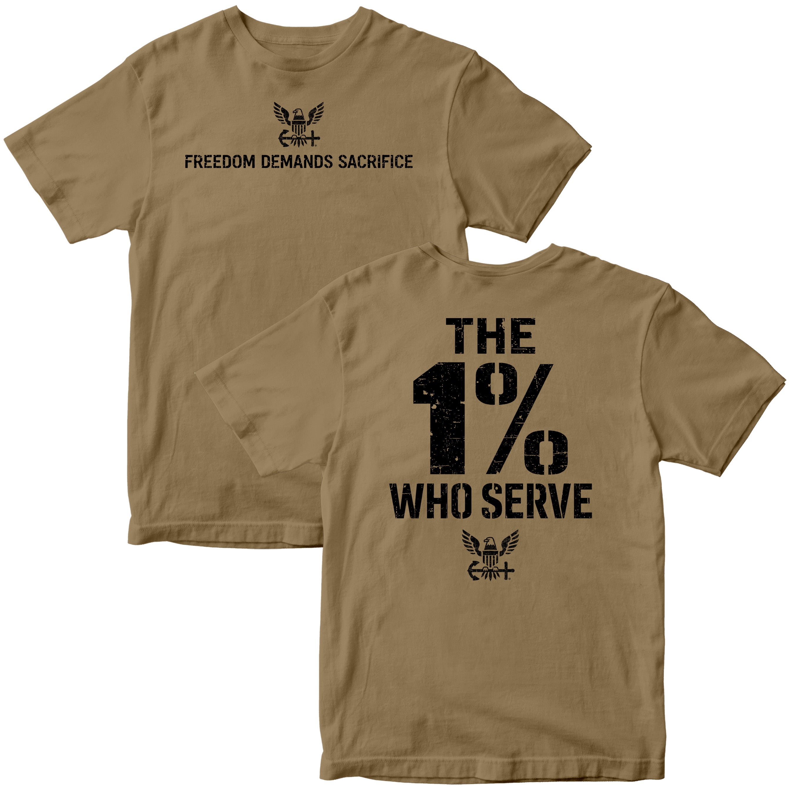 The 1% Who Serve Navy T-shirt with Freedom Demands Sacrifice graphic. U.S. Navy patriotic T-shirt for Memorial Day and 4th of July with 1% who serve design.