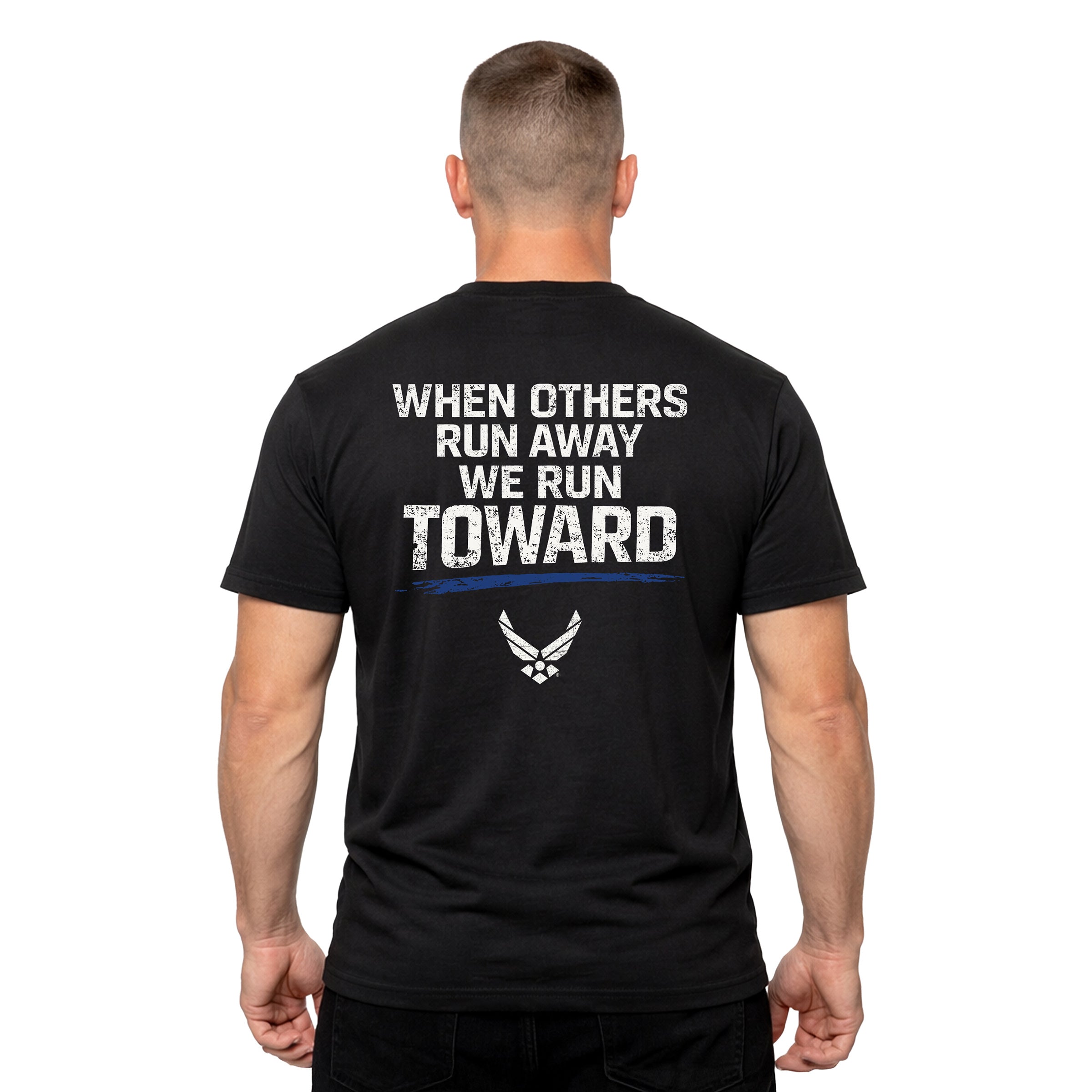 U.S. Air Force 'When Others Run Away, We Run Toward' T-Shirt