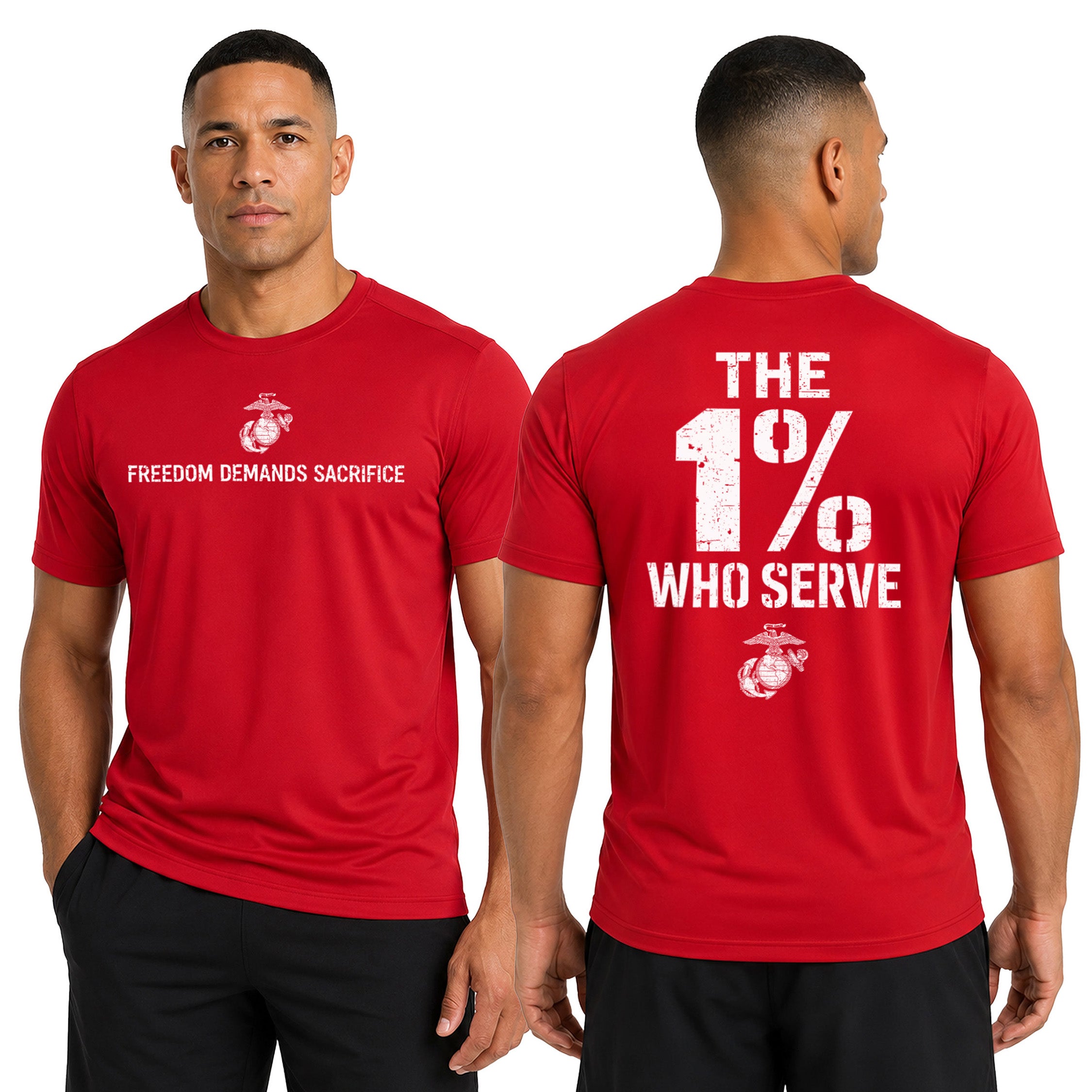 USMC 1 percent who serve performance Tee. USMC Red performance T-shirt with Freedom Demands Sacrifice front and The 1% Who Serve back graphic
