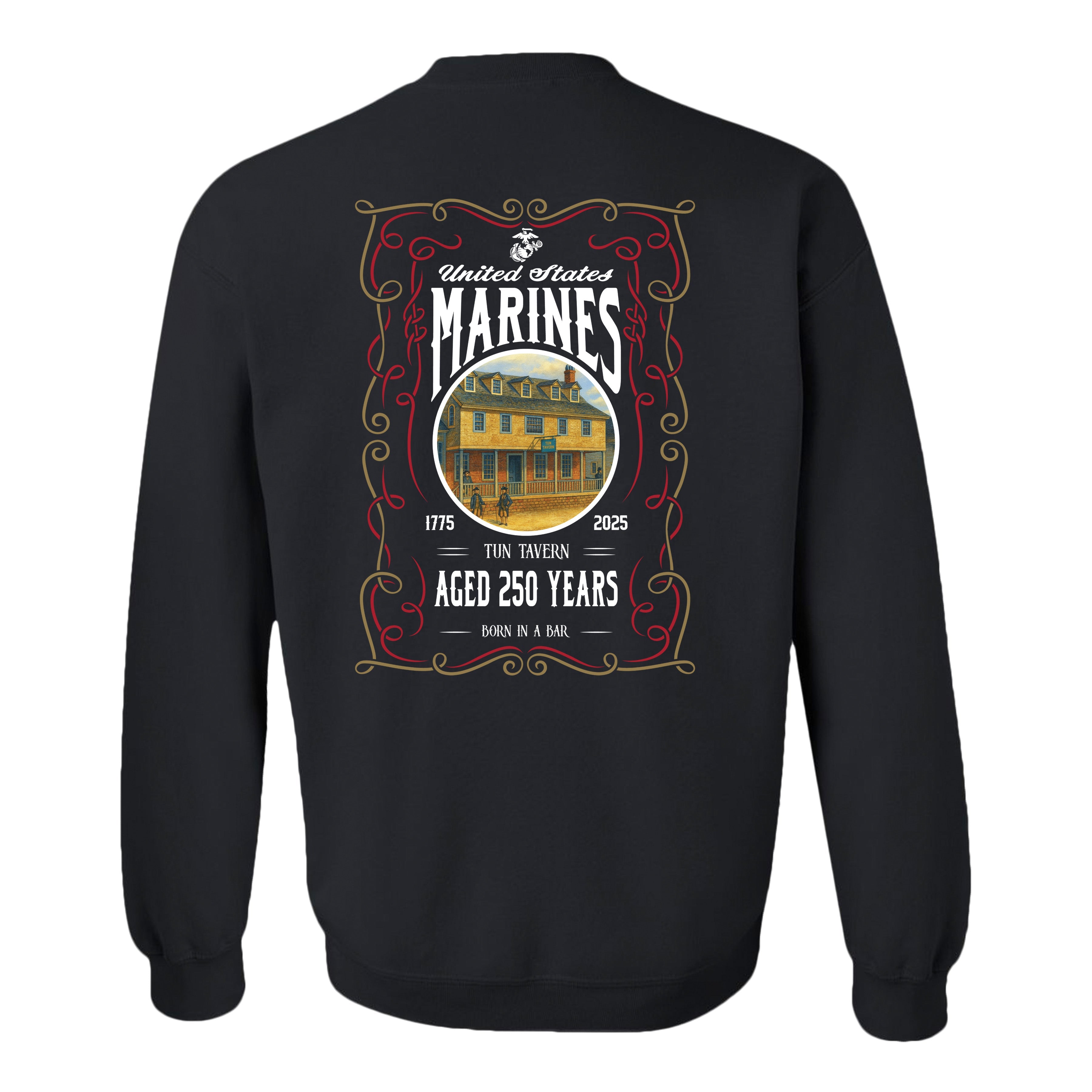 Back of black Marine Corps sweatshirt featuring Tun Tavern design, United States Marines text, 1775–2025, and Born in a Bar 250th Birthday artwork
