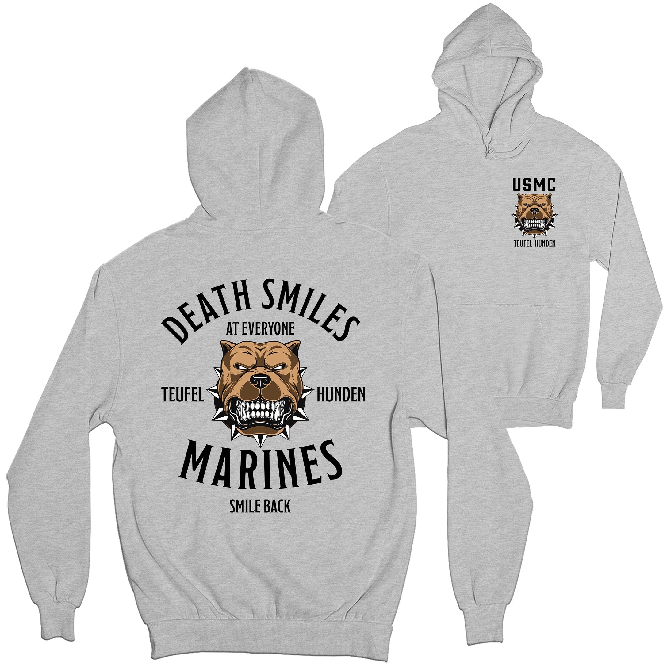 Gray USMC Hoodie with left-chest bulldog graphic and back design reading ‘Death Smiles at Everyone, Marines Smile Back’ with Teufel Hunden bulldog illustration