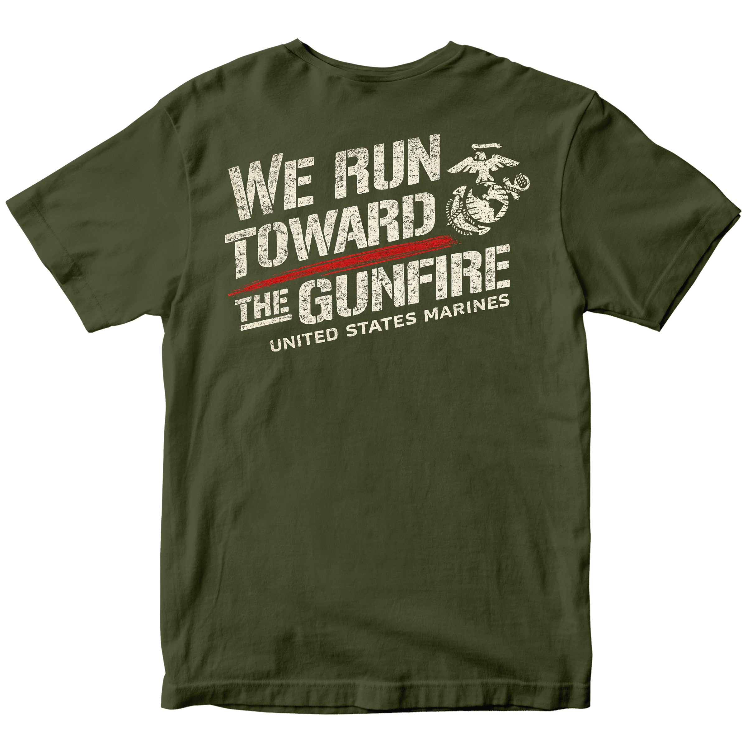“We Run Toward the Gunfire” USMC T-Shirt