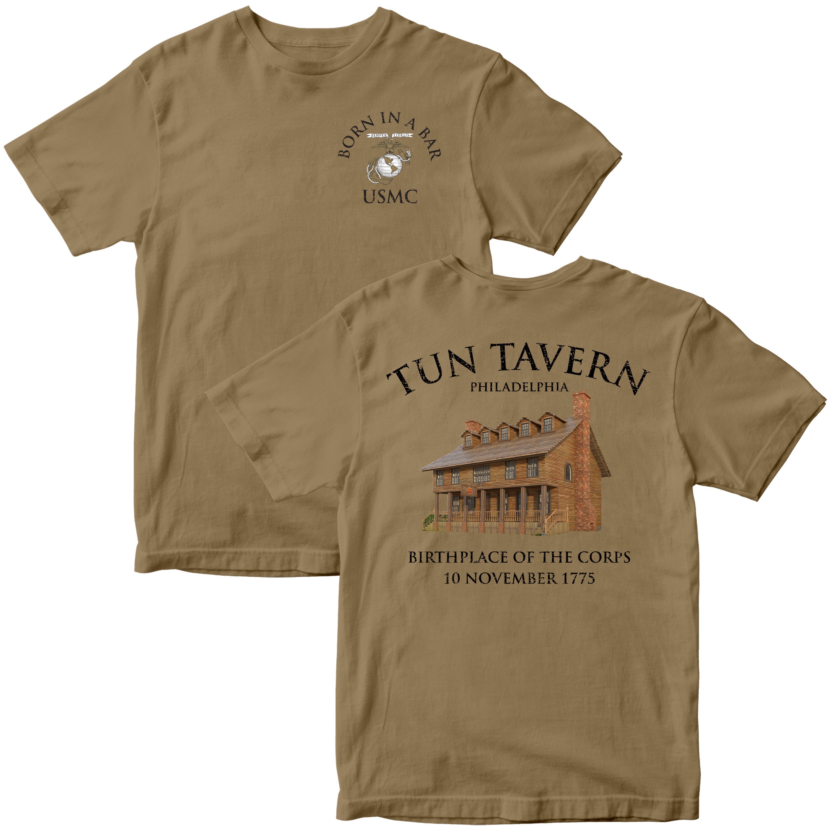 Brown USMC T-shirt with ‘Born in a Bar’ Eagle, Globe and Anchor chest and back illustration of Tun Tavern with text Birthplace of the Corps – 10 November 1775.