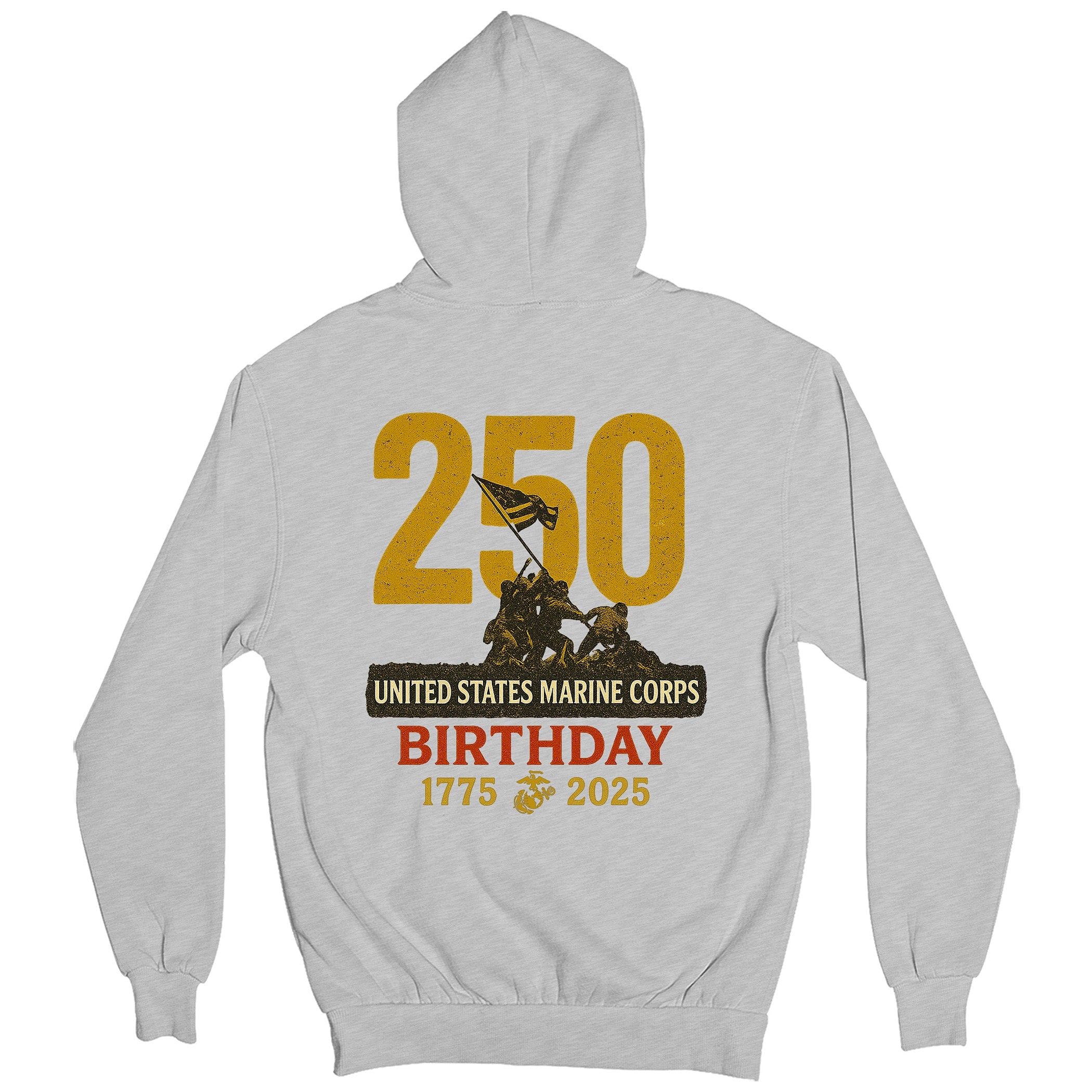 USMC 250th Birthday hoodie with back design featuring bold gold '250,' Iwo Jima flag-raising graphic, and text 'United States Marine Corps Birthday 1775–2025'