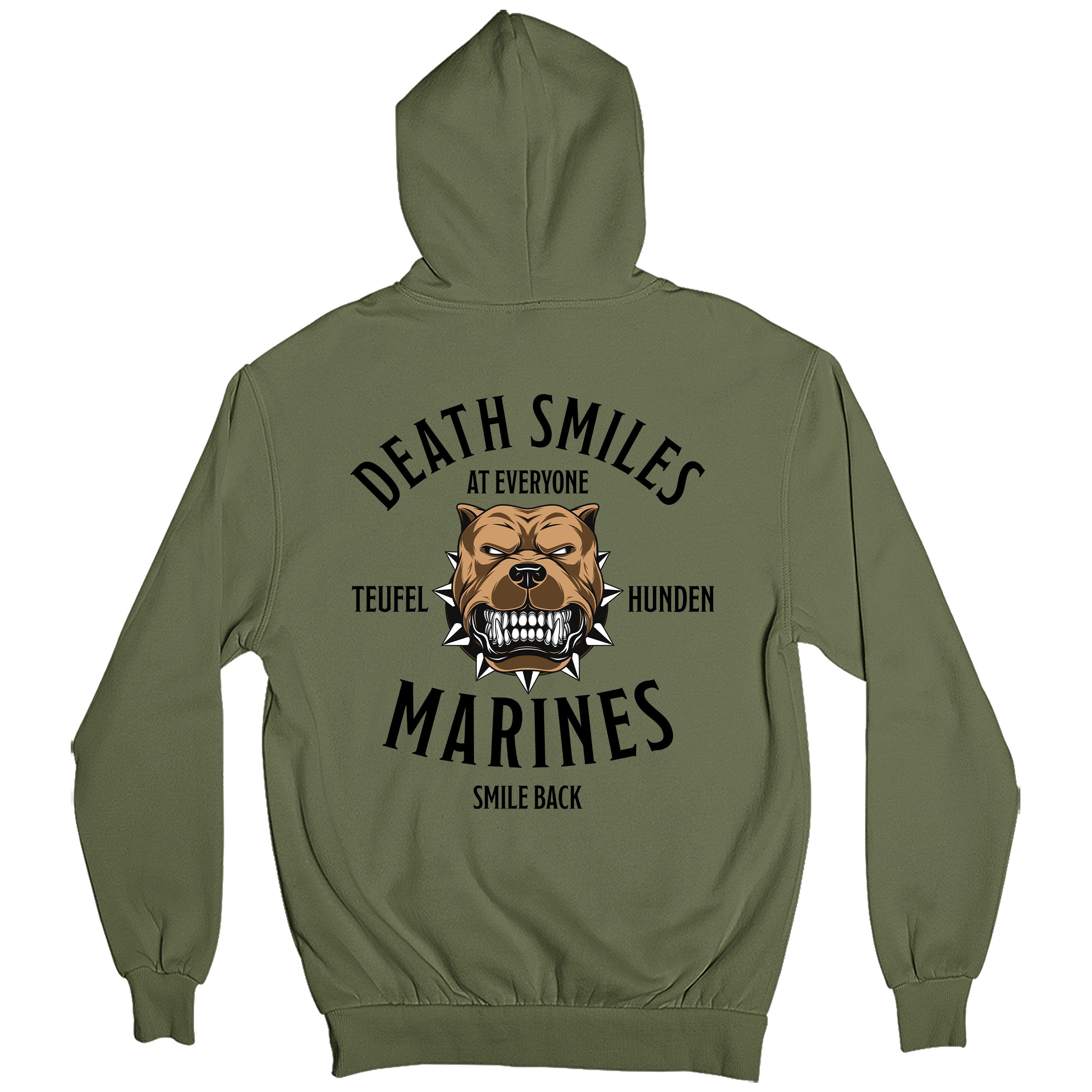Green USMC Hoodie with back design reading ‘Death Smiles at Everyone, Marines Smile Back’ with Teufel Hunden bulldog illustration