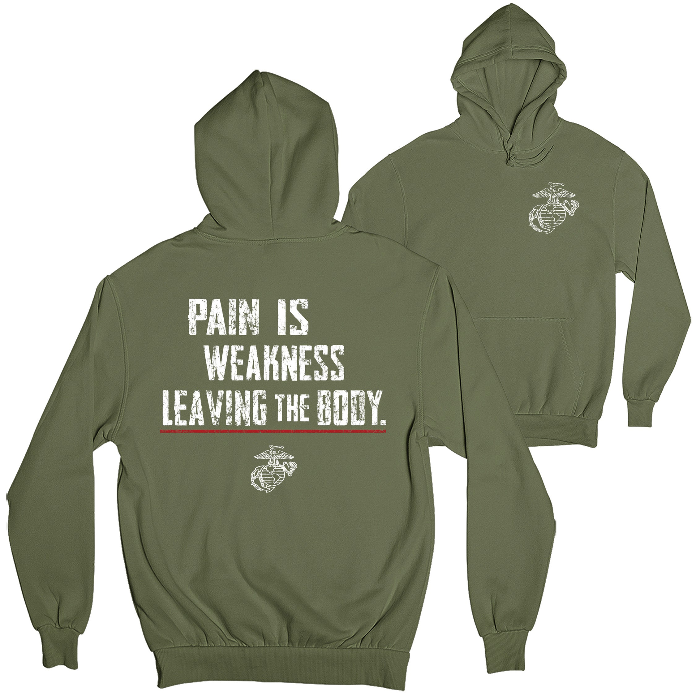 USMC hoodie with front-left chest Eagle, Globe, and Anchor emblem and large back design featuring bold distressed text 'Pain Is Weakness Leaving the Body' with red underline.