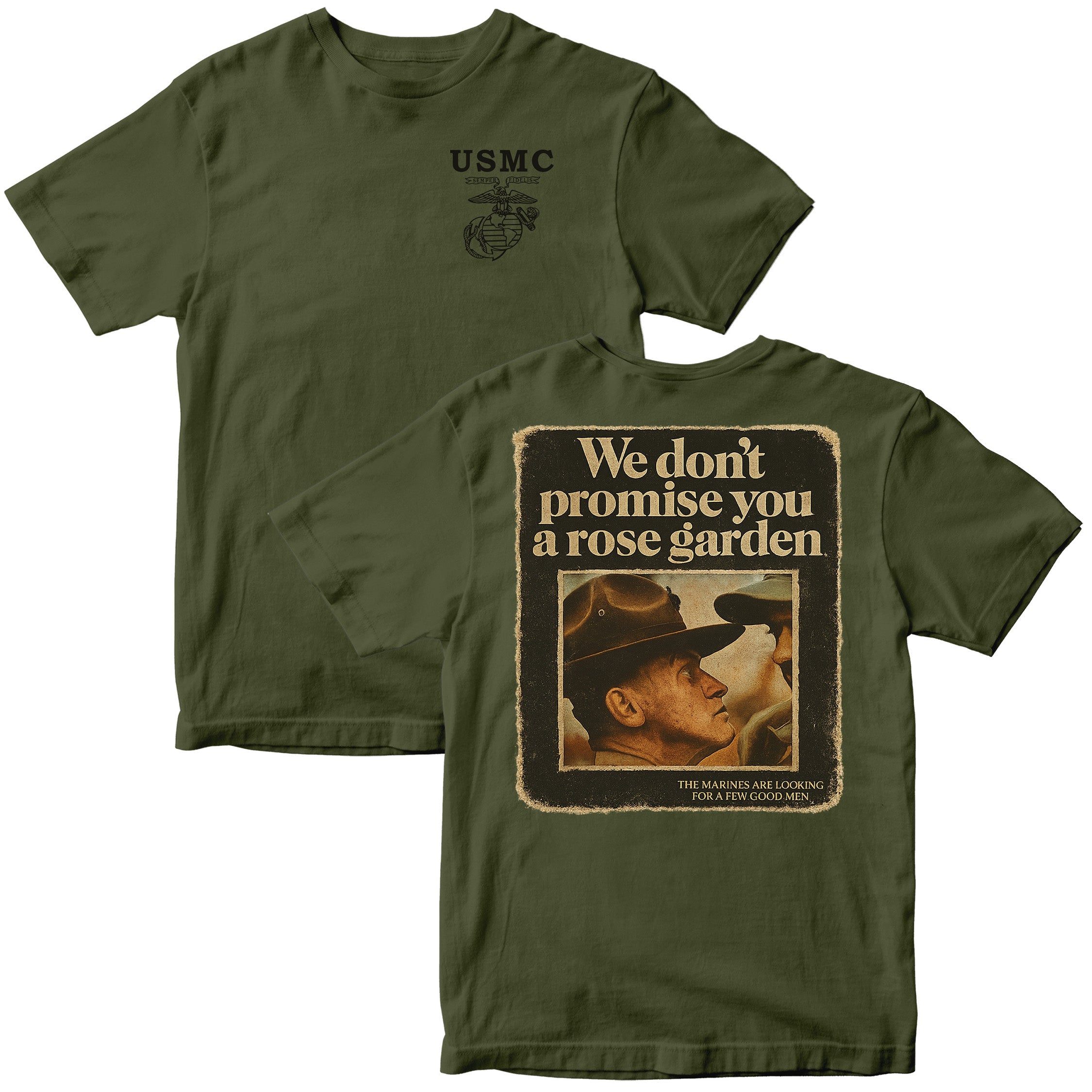 Green USMC t-shirt featuring a vintage Marine Corps poster on the back with the slogan 'We don't promise you a rose garden' and an image of a drill instructor. The front has 'USMC' and the official Eagle, Globe, and Anchor emblem.
