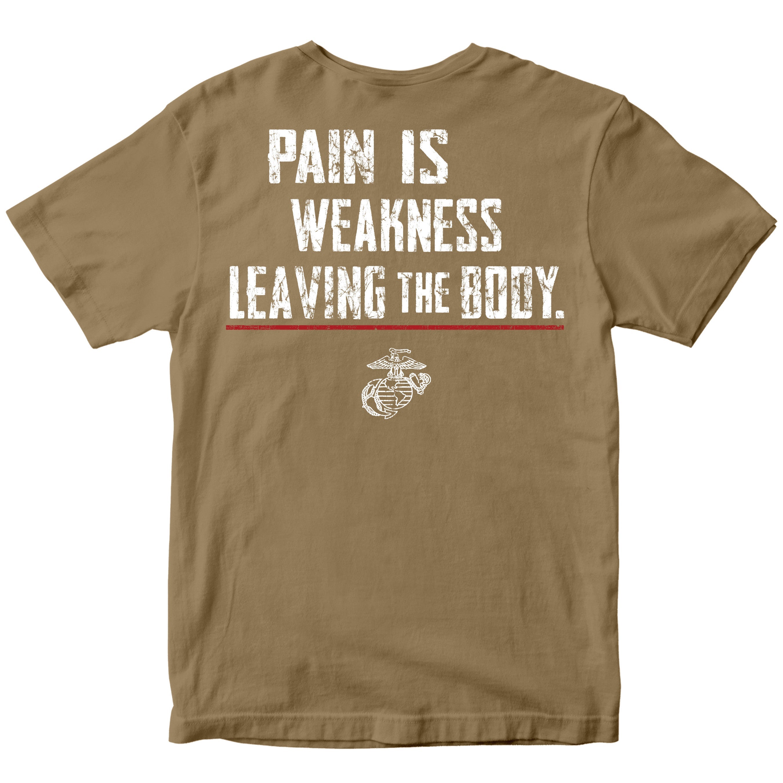Marines Pain Is Weakness T-Shirt